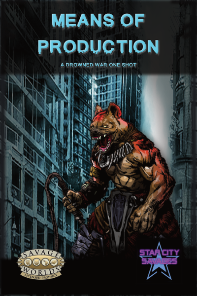 Means of Production: A Drowned War One-Shot