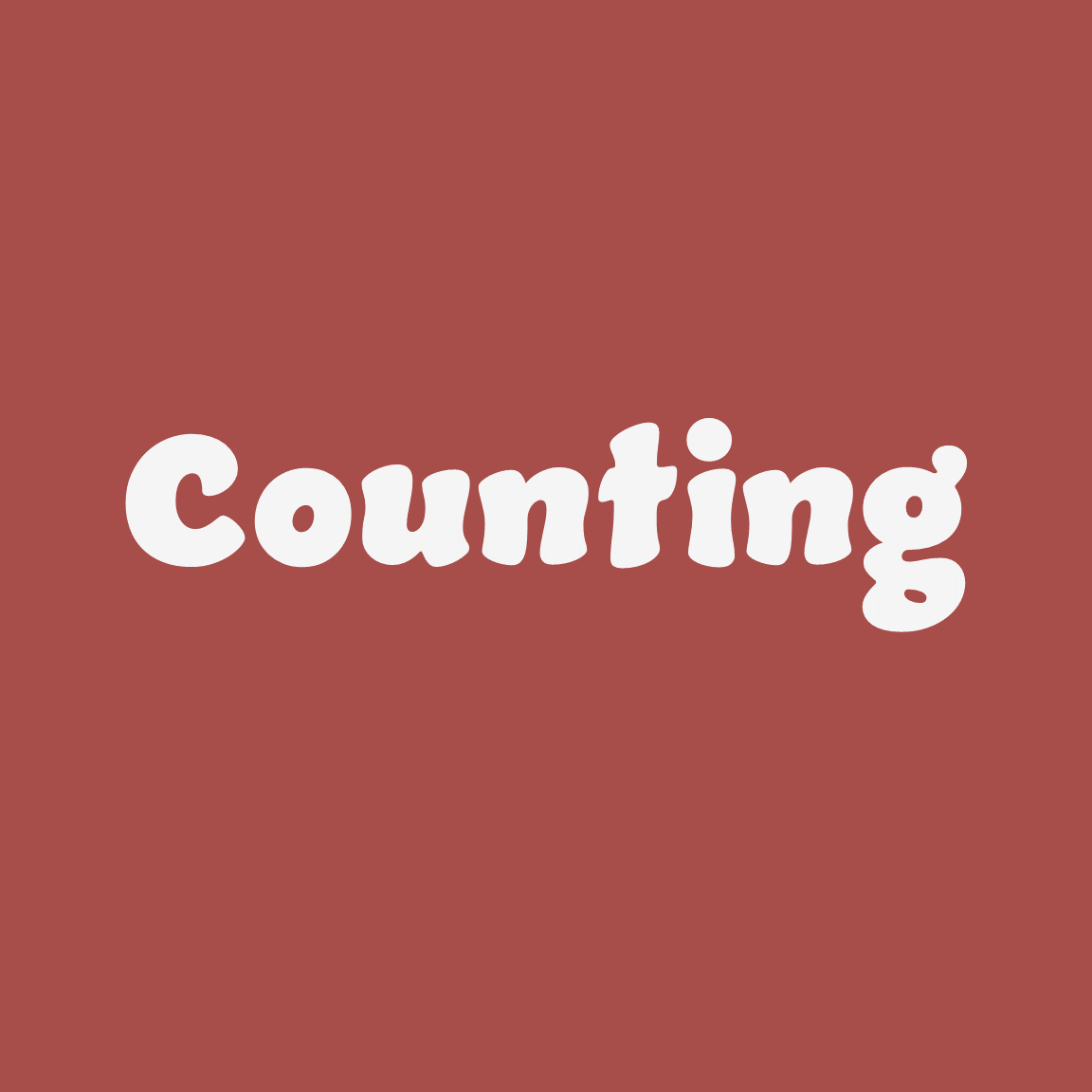 Centered text on a reddish background that says 'Counting' in white, playful font.