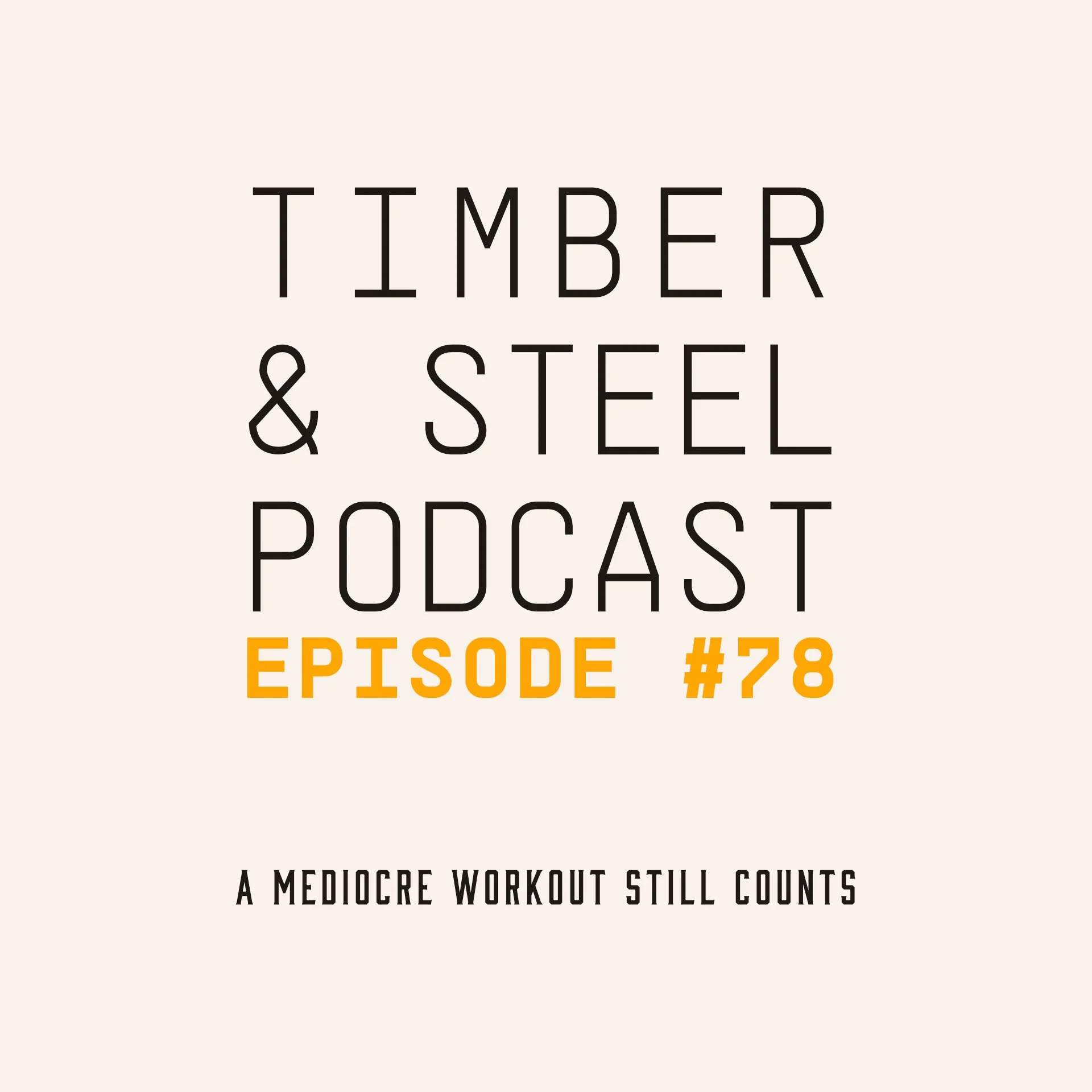 A Mediocre Workout Still Counts