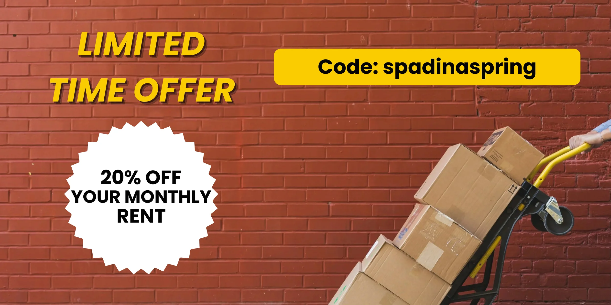 Advertisement for limited time offer on monthly rent with 20% discount, with promo code 'spadinaspring', for the Toronto Kensington Chinatown 222 Spadina ave. self storage location.