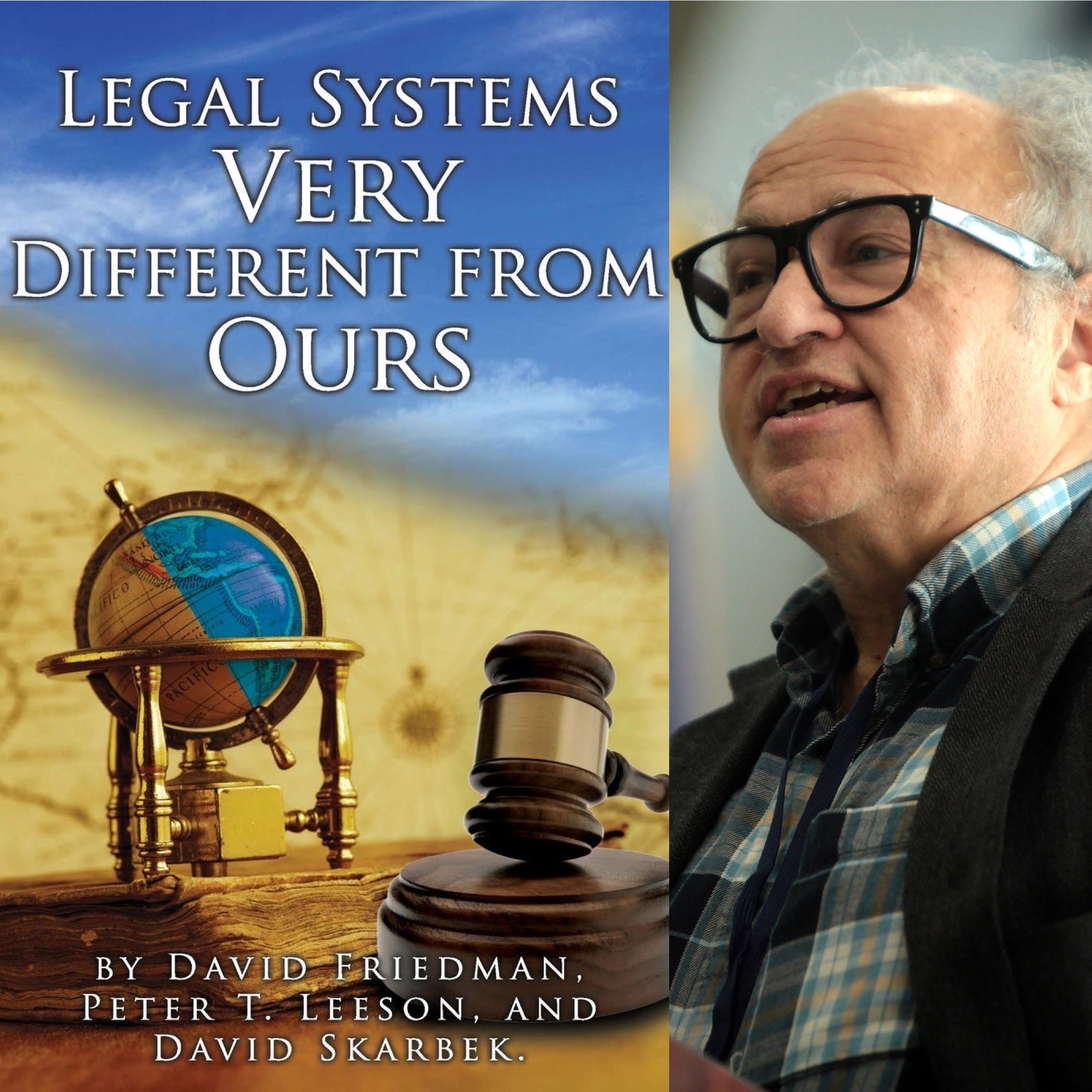 4. David Friedman - Legal Systems Very Different from Ours