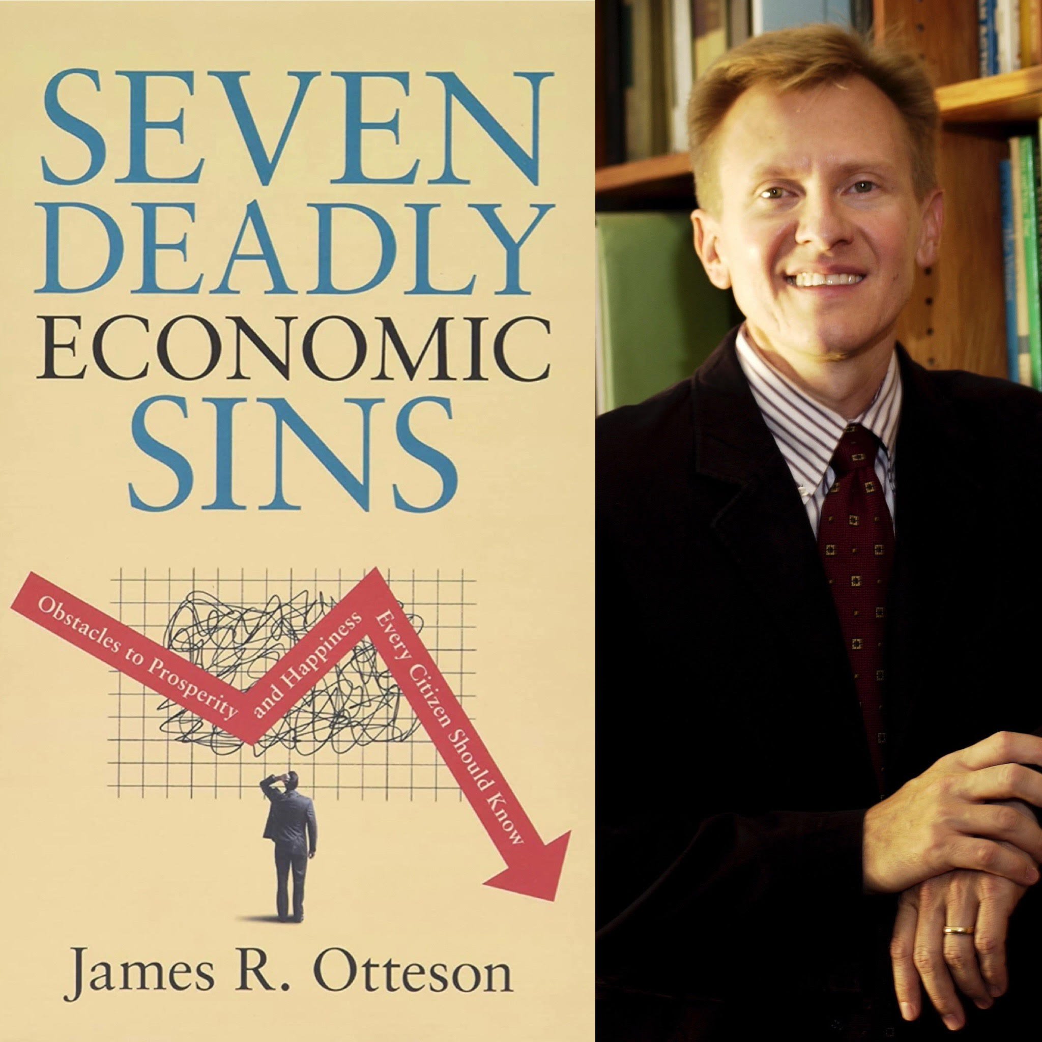 10. James Otteson - Seven Deadly Economic Sins