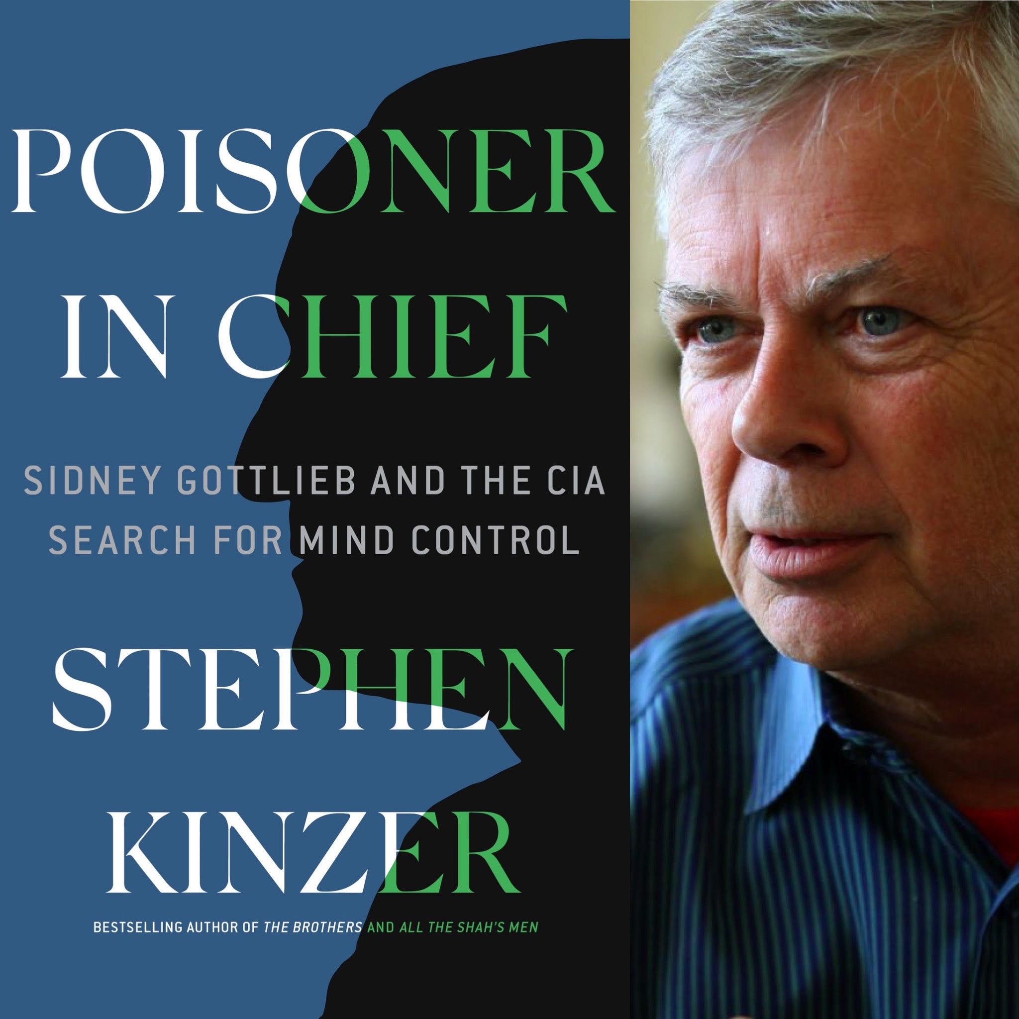 14. Stephen Kinzer - Poisoner in Chief