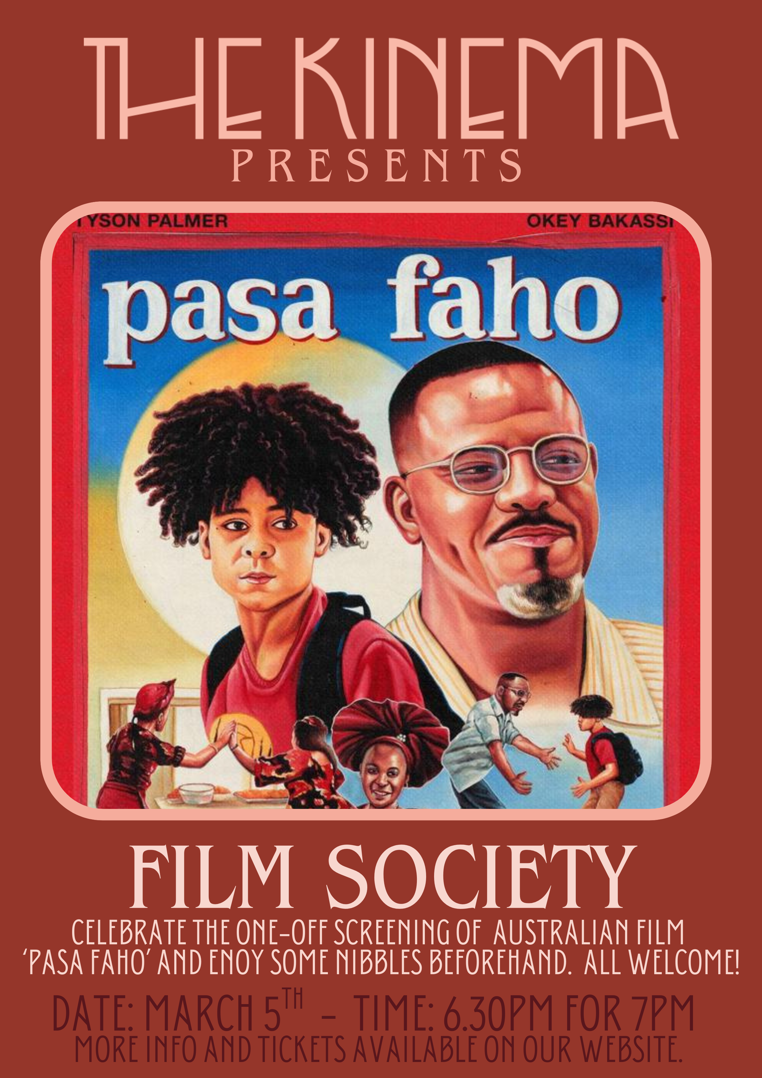 JOIN US FOR A ONE-OFF SCREENING OF AUSTRALIAN FILM 'PASA FAHO' FOR OUR MARCH FILM SOCIETY NIGHT. ALL WELCOME - NO JOINING NECESSARY.