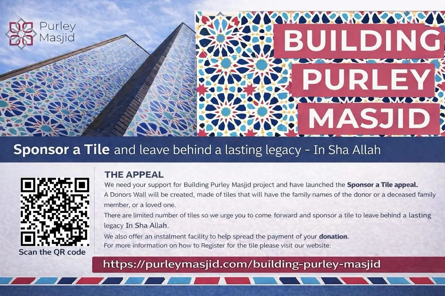 *Sponsor a Tile &ndash; Leave a Lasting Legacy*

Purley Masjid is inviting you to be part of something truly special. As part of our Building Project, we are proud to continue our Sponsor a Tile Appeal for our beautiful Alhambra-style Donors Wall

By