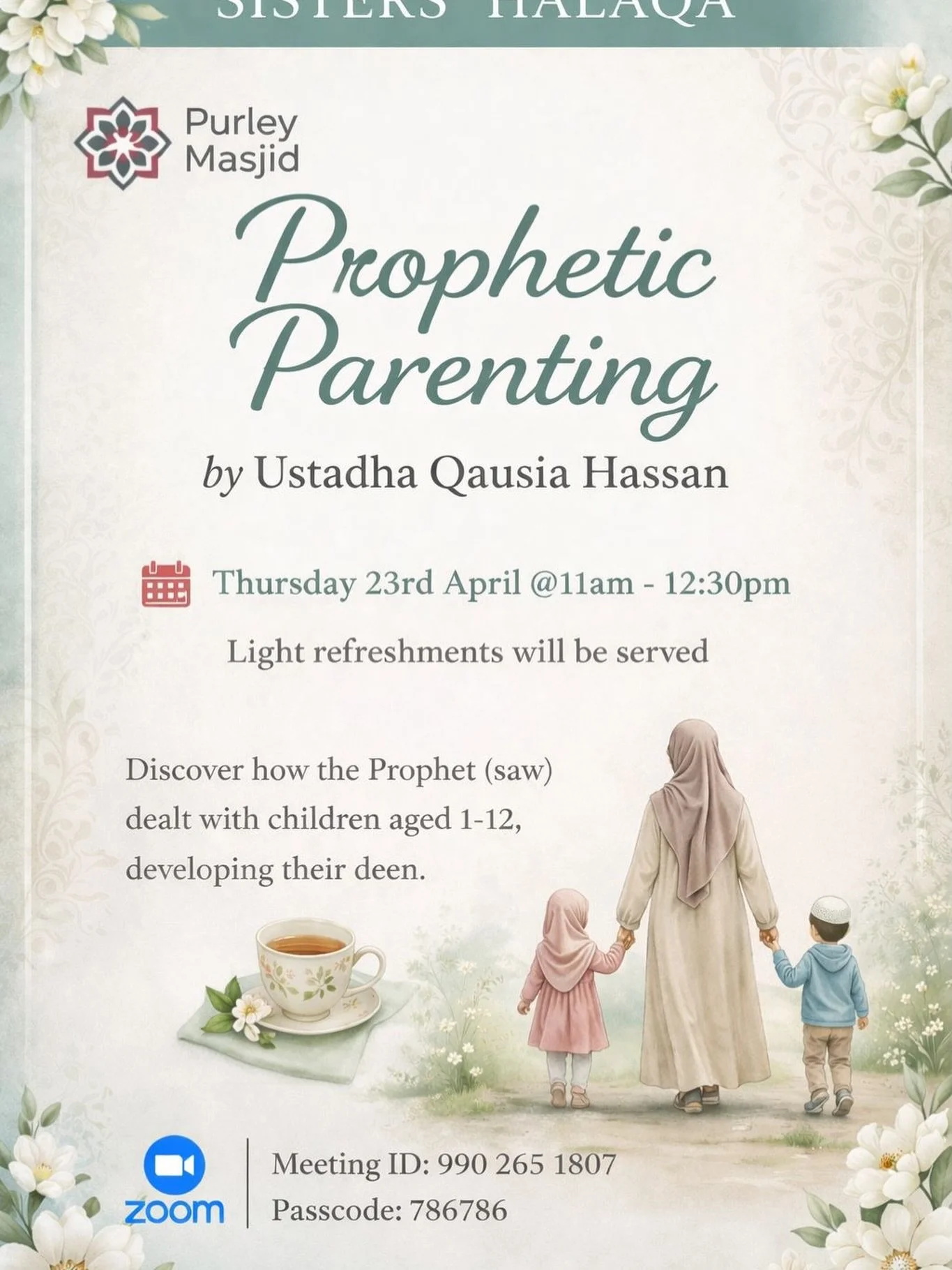 *Prophetic Parenting*

&lsquo;I can hit my kids, right?&rsquo;

Discover how the Prophet (saw) dealt with children around him, developing their deen with kindness &amp; love. 

📅 Thurs 23rd April 
⏰11am - 12:30pm

🎥 https://zoom.us/j/9902651807?pwd