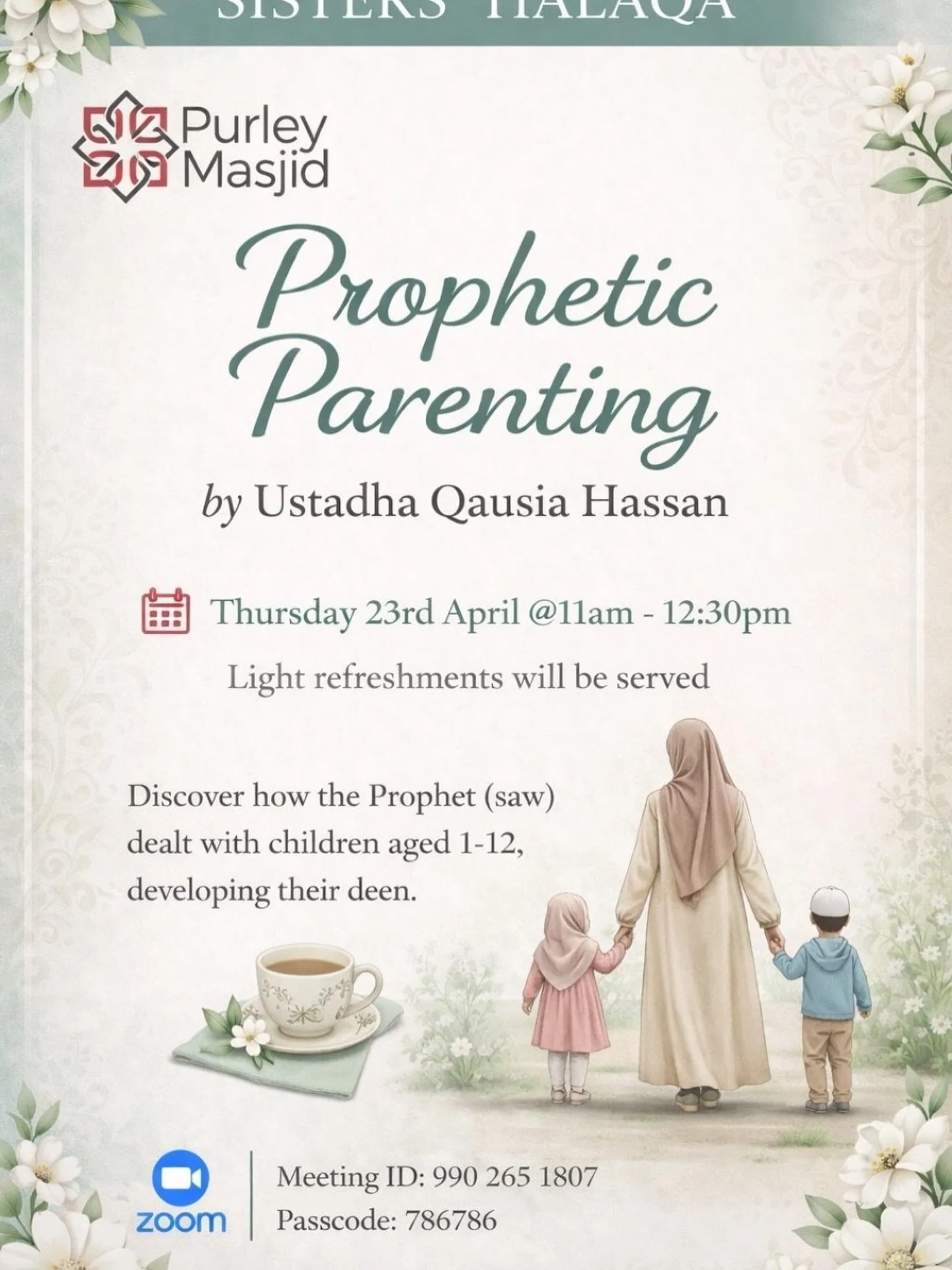 *Prophetic Parenting*

&lsquo;I can hit my kids, right?&rsquo;

Discover how the Prophet (saw) dealt with children around him, developing their deen with kindness &amp; love. 

📅 Thurs 23rd April 
⏰11am - 12:30pm

🎥 https://zoom.us/j/9902651807?pwd