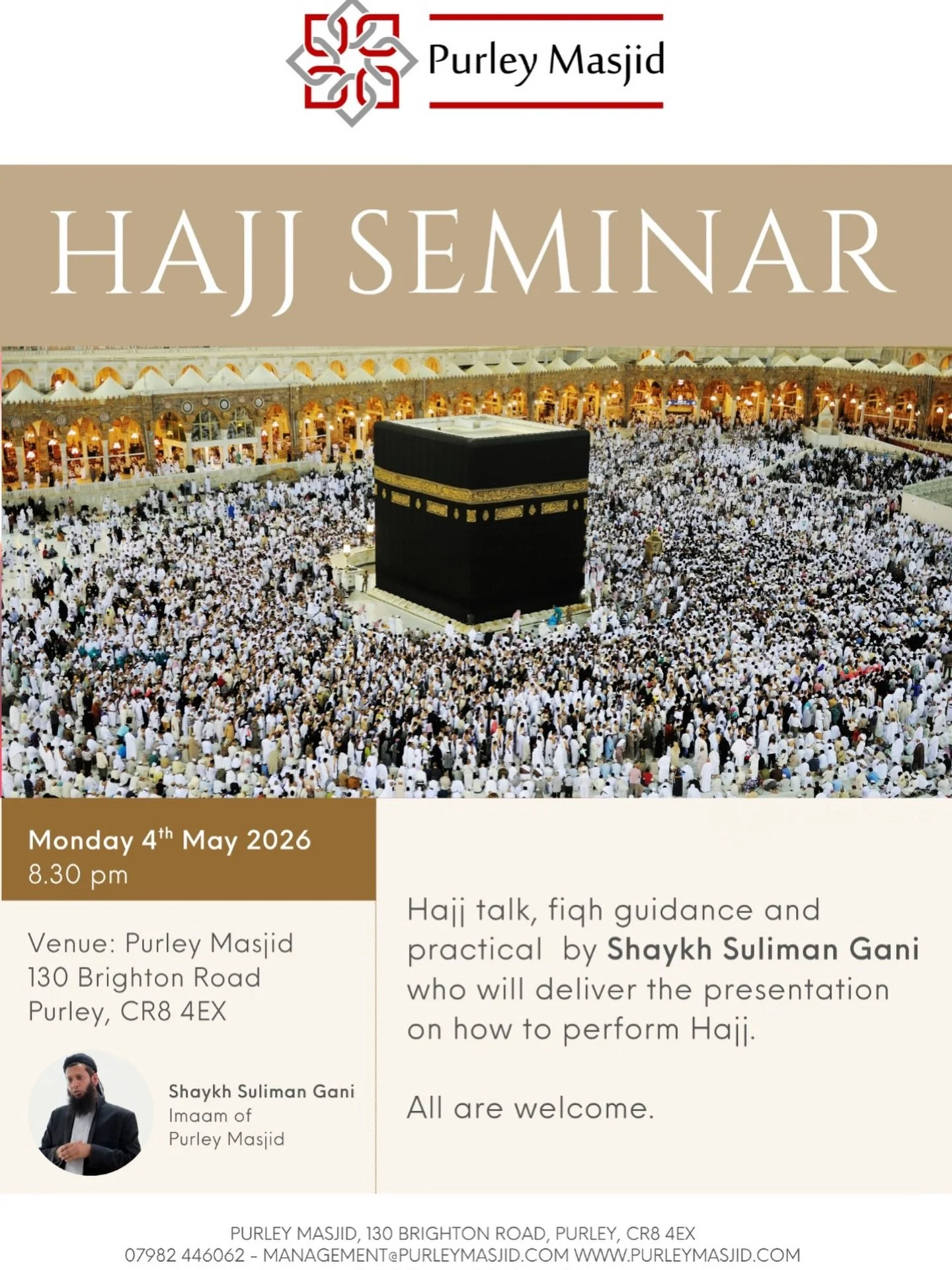 *Hajj Seminar*

Monday 4th May - 8.30pm (Magrib)

Looking to go for the Hajj this year. Join Sheikh Suliman as he goes through the Fiqh, the how&rsquo;s, and as he gives some valuable advice during the blessed days of Hajj.