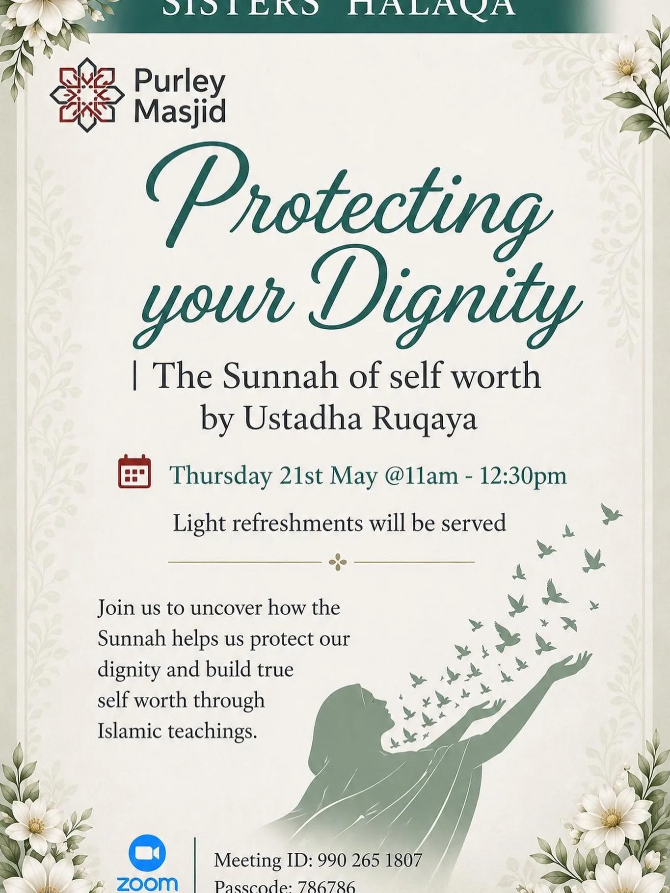 *Protecting your Dignity*

Discover how the Sunnah helps us protect our dignity &amp; how to build self worth in today&rsquo;s world. 

📆Thursday 21st May
⏰11am - 12:30pm 
☕️ Refreshments available 
❓Q&amp;A session 

In person at Purley Masjid, Bri