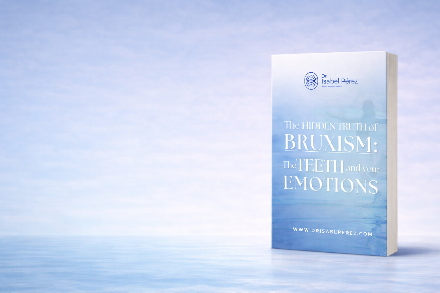 The Hidden Truth of Bruxism guide exploring the connection between teeth grinding, stress, emotions, and the nervous system.