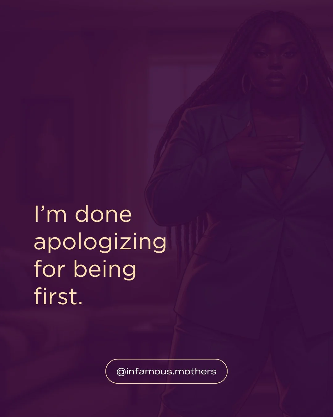 (Pulled from the jar)

This week&rsquo;s pull from the Without Apology jar is this:
I&rsquo;m done apologizing for being the first.

Being the first to make this kind of money.
Being the first to leave the hometown.
Being the first to think bigger.
B