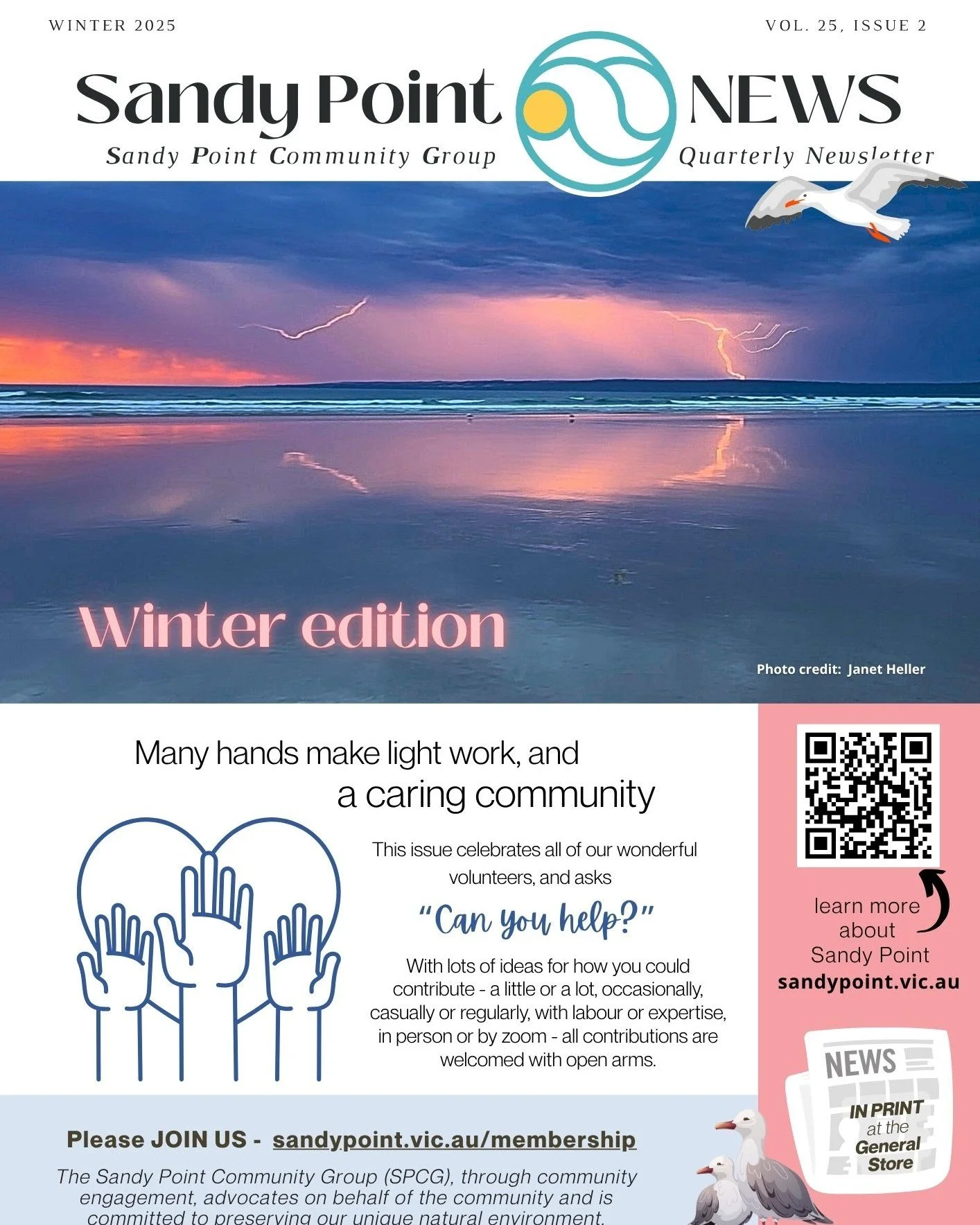 Have you picked up your copy of the latest SANDY POINT NEWS? 
Print copies are available in the General Store for $1 in the box. Or available online at www.sandypoint.vic.au/spcg-newsletters.
Thanks to Janet Heller for this edition's stunning cover p