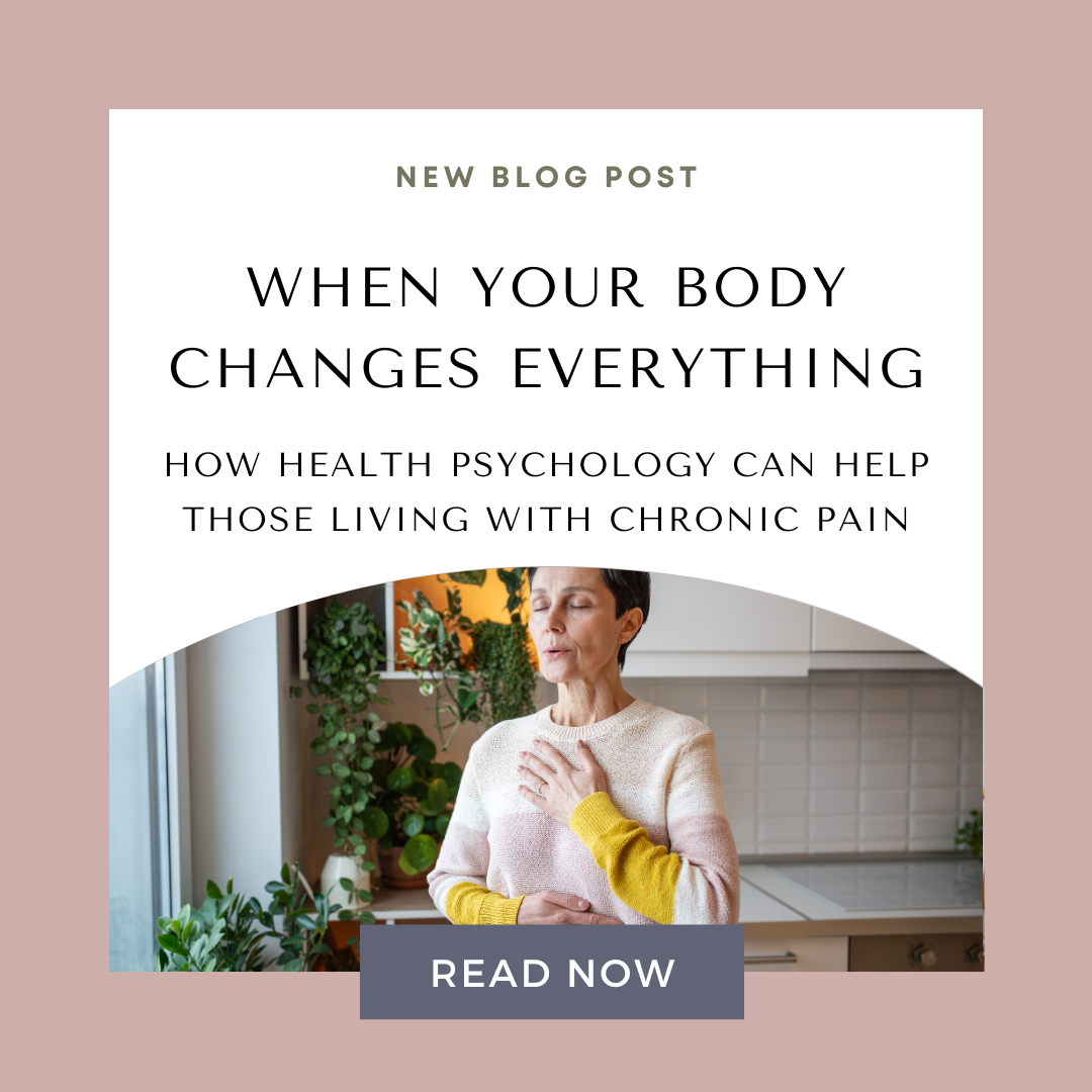When Your Body Changes Everything: How a Health Psychologist Can Help You Cope