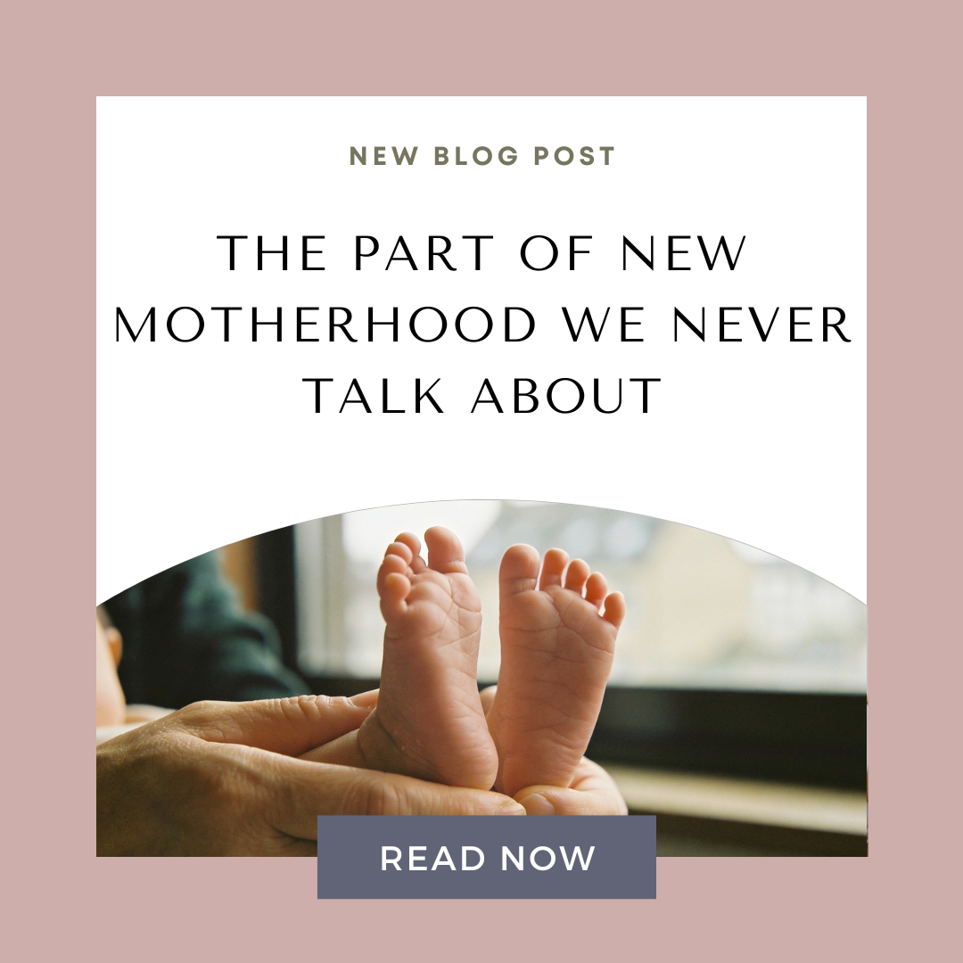 The Part of New Motherhood We Don't Talk About