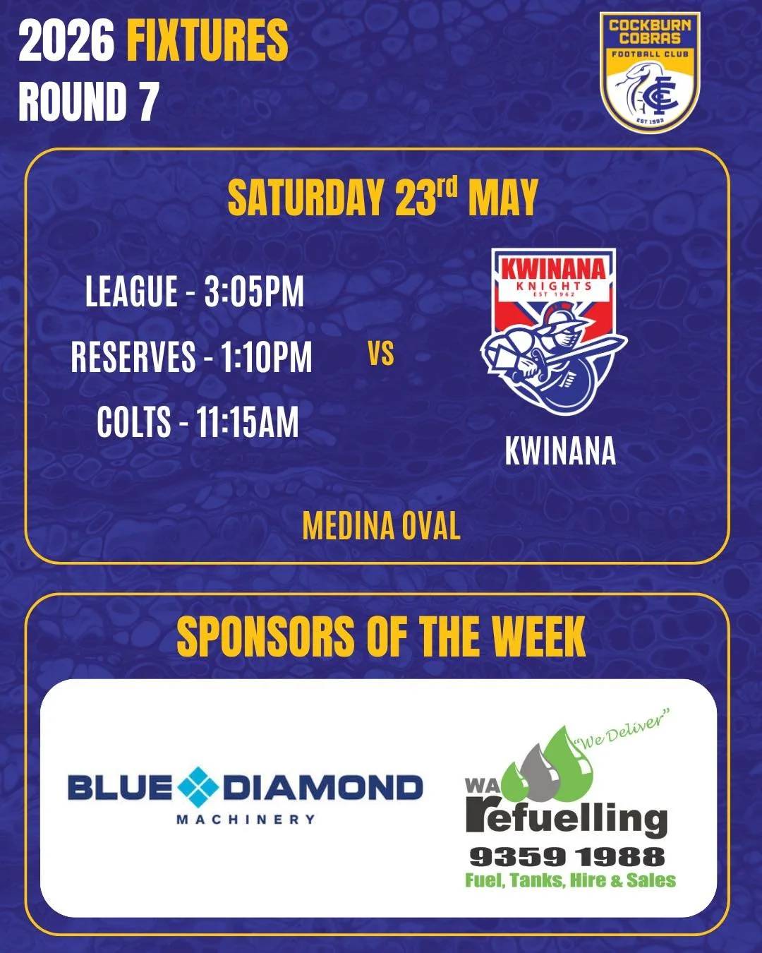 🐍 ROUND 7 FIXTURES 🐍

All Cobra teams hit the road this weekend with some big games on the line 💙💛

A huge thank you to our Round 7 sponsors for their valued support:

🔹 Blue Diamond Machinery
🔹 WA Refuelling
🔹 Spearwood Dental Centre
🔹 Austr
