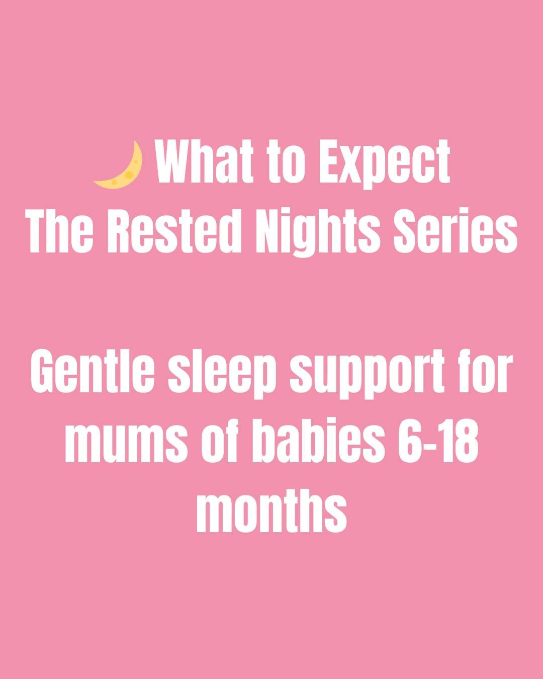 If you&rsquo;re thinking &ldquo;Will this actually help me?&rdquo; &mdash; read this 💛

The Rested Nights Series is a free, 3-part gentle sleep series for mums of babies 6&ndash;18 months who are exhausted, overwhelmed, and tired of guessing.

Here&
