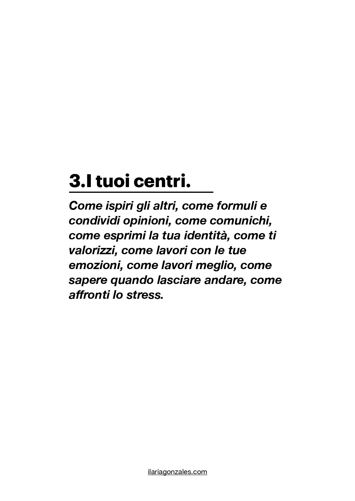 Testo "3. I tuoi centri." seguito da descrizione sullo sviluppo personale e gestione delle emozioni, ispirare gli altri, esprimere identità, migliorare le abilità comunicative e affrontare lo stress. Fonte: ilariagonzales.com.