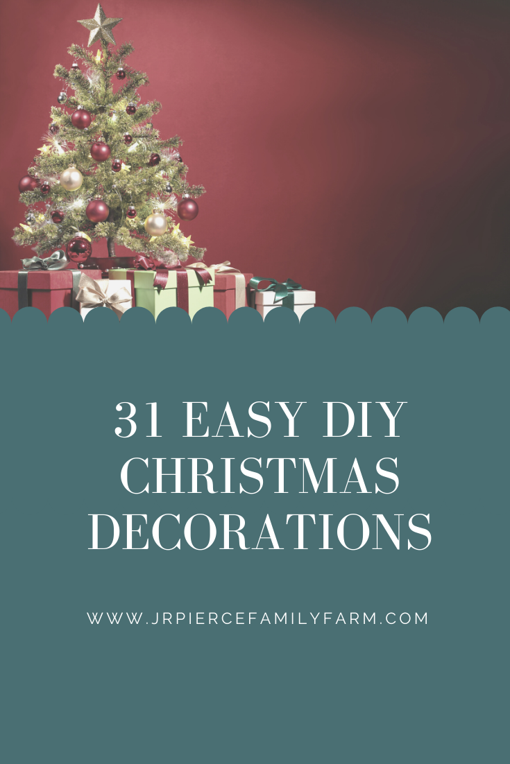 31 Best DIY Christmas Ornaments and Decorations — J&R Pierce Family ...