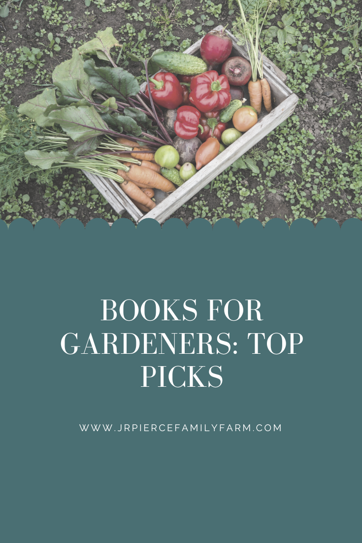 The Best Books for Vegetable Gardening — J&R Pierce Family Farm