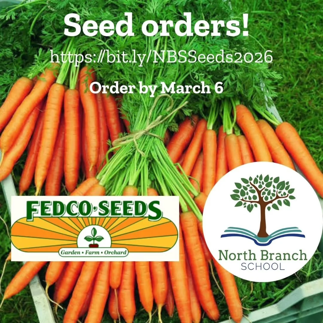 @northbranchschool
&bull;
North Branch is partnering with Fedco Seeds this year to benefit NBS and your garden. Fedco is cooperatively owned and operated, with no GMO seeds. NBS will receive a healthy percentage of the proceeds. All seeds will ship t