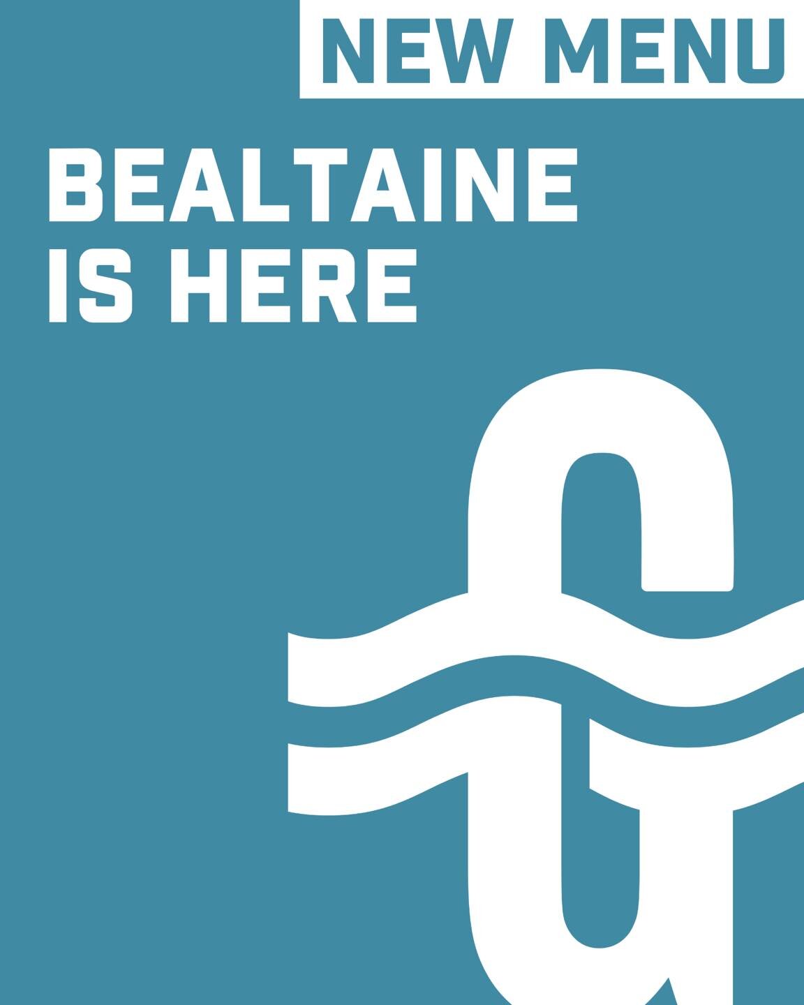 Our new menu has landed and we&rsquo;re very excited to share our new serves with you! 

BEALTAINE is the earth and fire festival that celebrates the beginning of Summer, the weaving of the masculine and feminine energies of life and love, hope and e