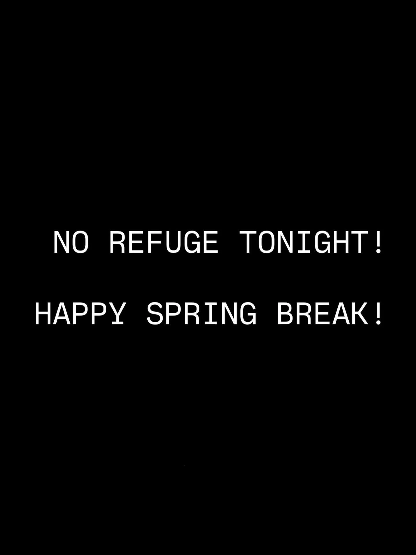 NO REFUGE TONIGHT! We hope you are all having a wonderful Spring Break!

#goodshepherdstudents #gsstudents