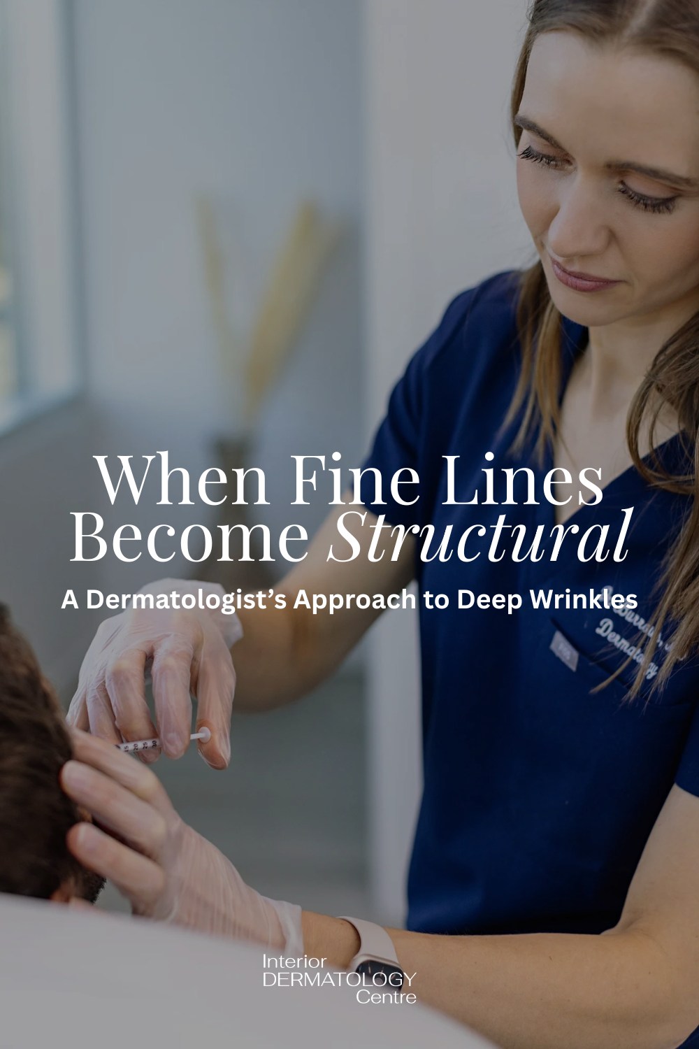 When Fine Lines Become Structural: A Dermatologist’s Approach to Deep Wrinkles