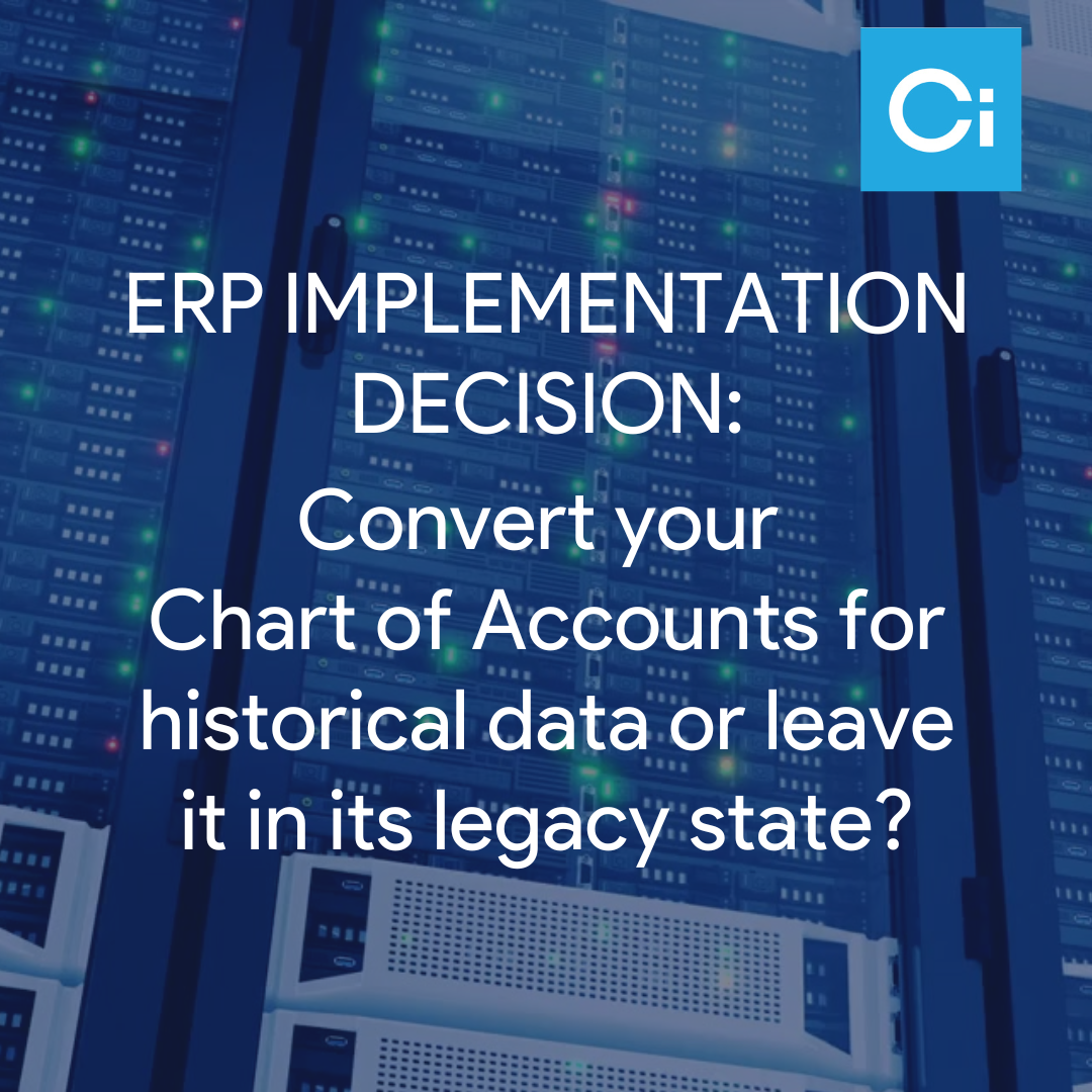 Should You Convert Your Chart of Accounts (CoA) for Historical Data During ERP Implementation? 