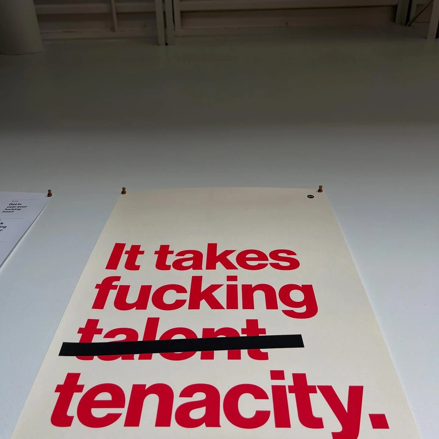 New posters in da studio. @gfda.co

#ittakesfuckingtenacity