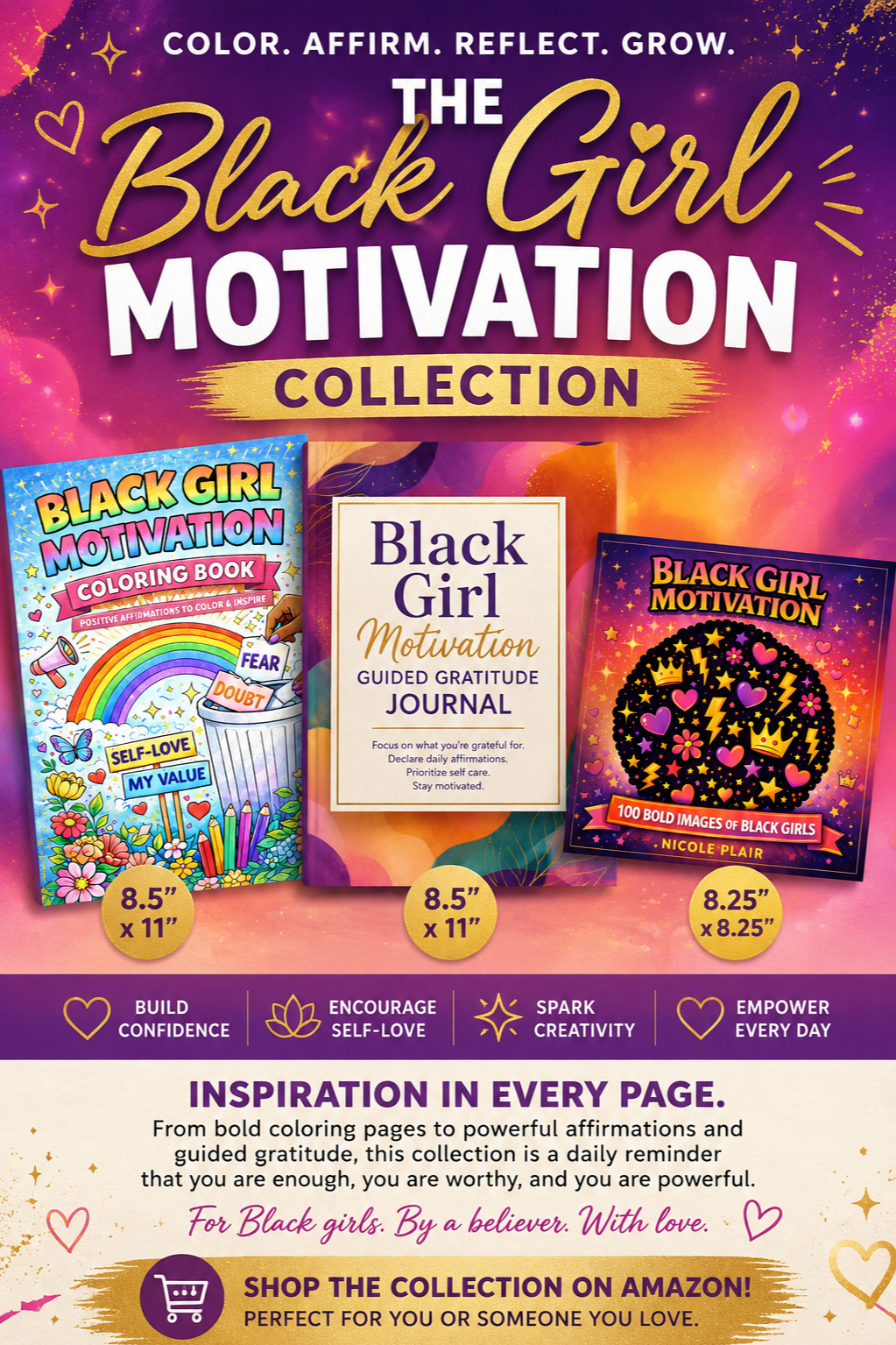 An advertisement for the 'Black Girl Motivation Collection' featuring three books: a coloring book, a guided gratitude journal, and a book of bold images of Black girls. The collection encourages confidence, self-love, and creativity with vibrant colors and inspiring messages, available on Amazon.