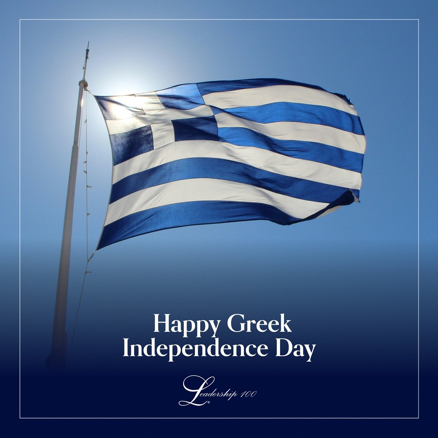 🇬🇷 Happy Greek Independence Day! 🇬🇷

Today, we celebrate the courage and resilience of the Greek people as they fought for their freedom. It&rsquo;s a day to honor our heritage and the values of democracy and unity.

At Leadership 100, we&rsquo;r