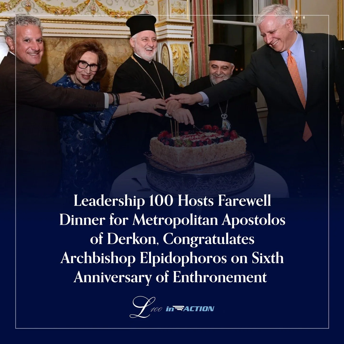 Leadership 100 Hosts Farewell Dinner for Metropolitan Apostolos of Derkon, Congratulates Archbishop Elpidophoros on Sixth Anniversary of Enthronement&nbsp;
His Eminence Archbishop Elpidophoros of America hosted a Farewell Dinner for His Eminence Metr