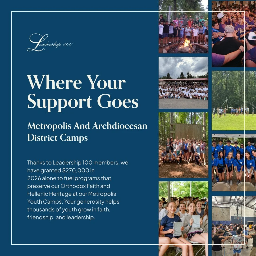 Where Your Support Goes: 2026 Grant Snapshot

Thanks to Leadership 100 members, we have granted $270,000 in 2026 alone to fuel programs that preserve our Orthodox Faith and Hellenic Heritage at our Metropolis Youth Camps. Your generosity helps thousa