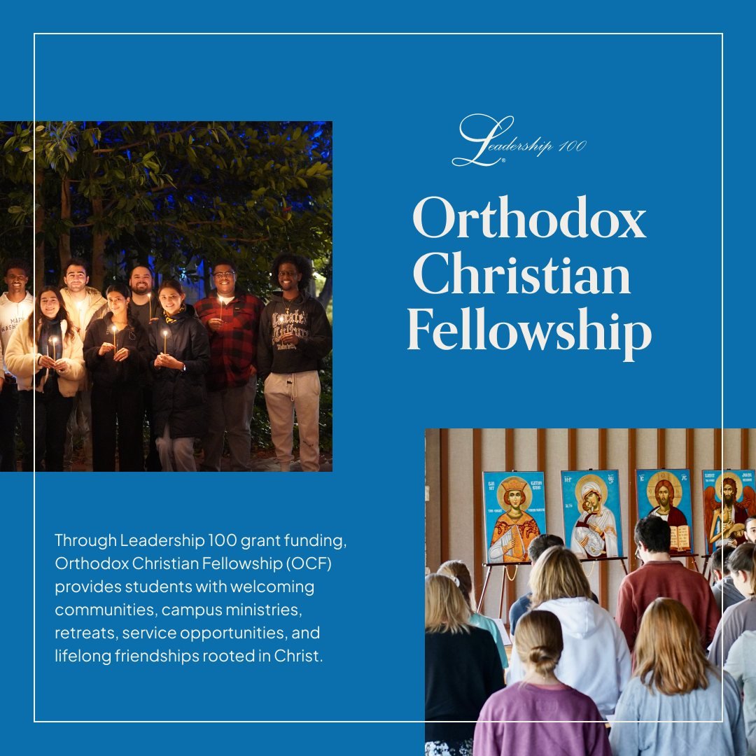 College is often where young adults begin asking life's biggest questions.

Through Leadership 100 grant funding, Orthodox Christian Fellowship (OCF) provides students with welcoming communities, campus ministries, retreats, service opportunities, an