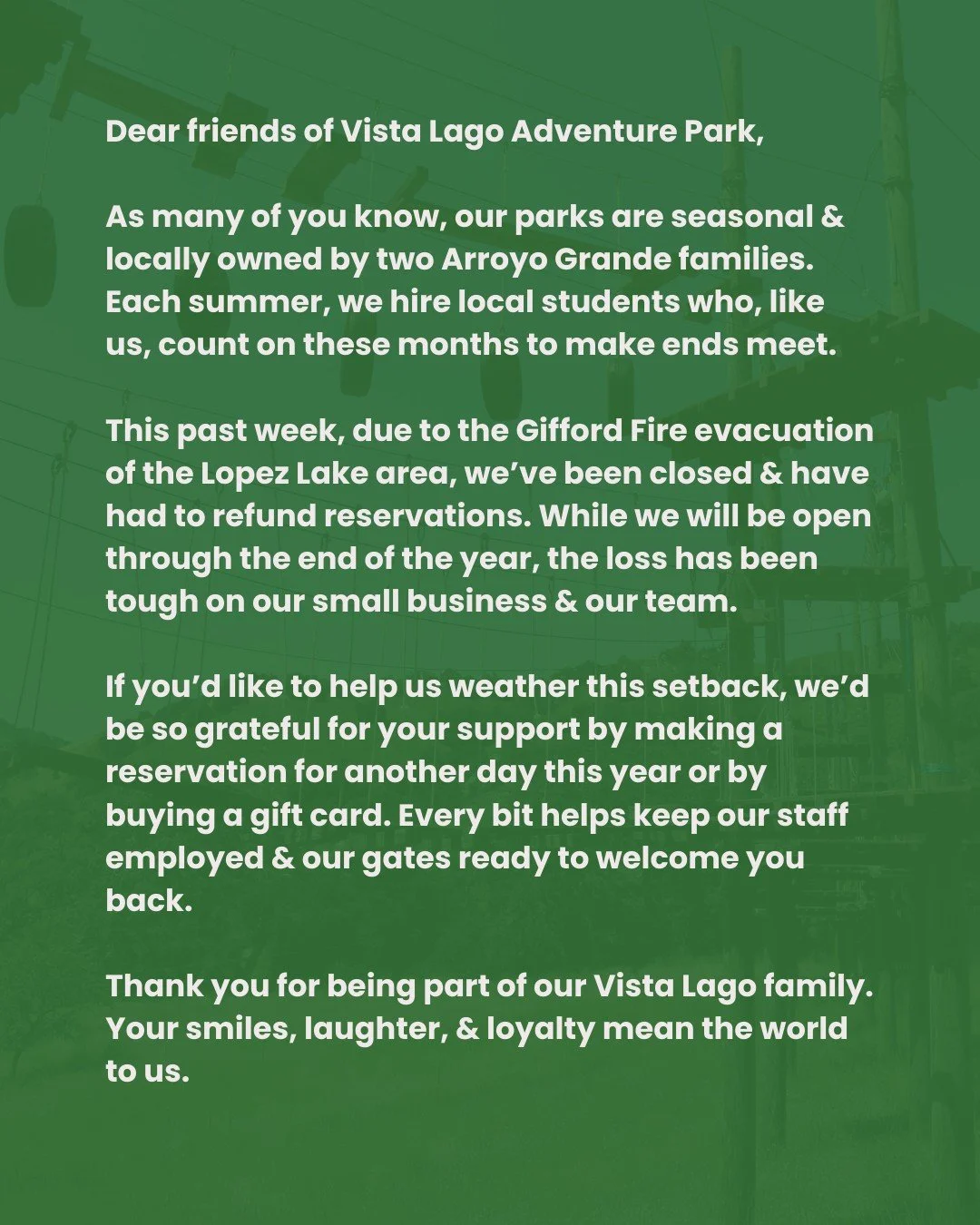 The Gifford Fire evacuation has kept Vista Lago Adventure Park &amp; Mustang Waterpark closed for a week so far &mdash; right at the end of our short summer season. We&rsquo;re locally owned, employ local students, and rely on these summer days to ke