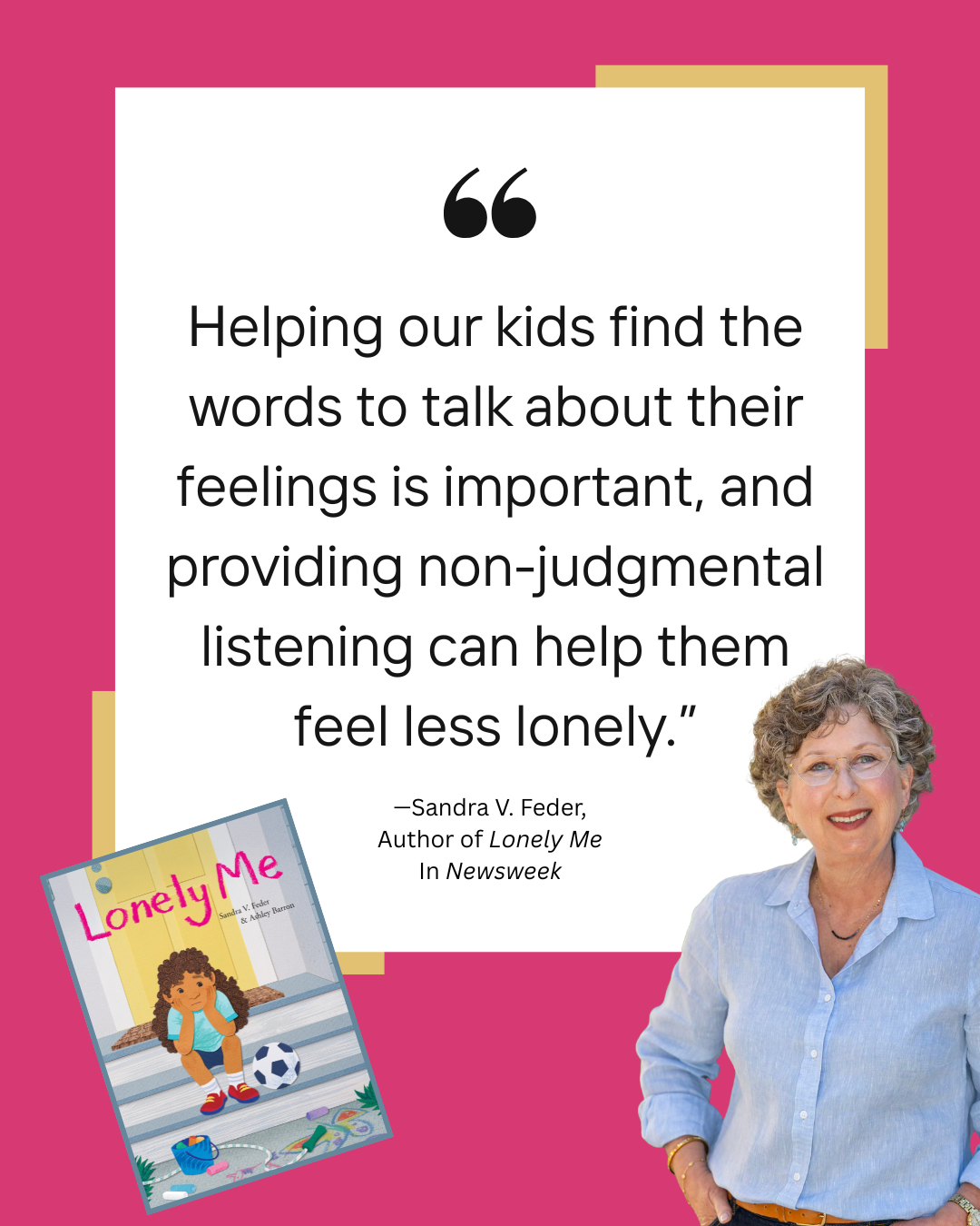 Newsweek Story: “Why 'I'm lonely' doesn't always mean your child needs more friends”