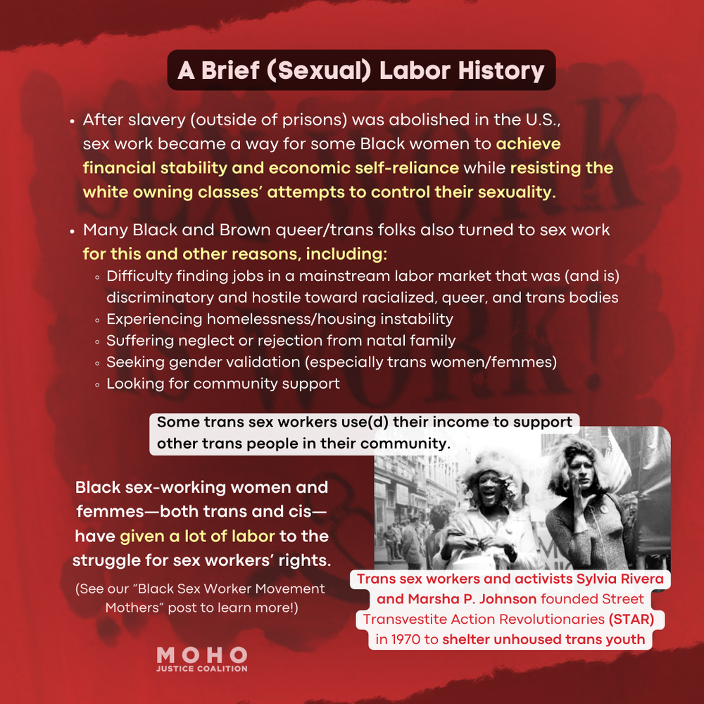  Slide 9 text:   A Brief (Sexual) Labor History.      After slavery (outside of prisons) was abolished in the U.S., sex work became a way for some Black women to achieve financial stability and economic self-reliance while resisting the white owning 