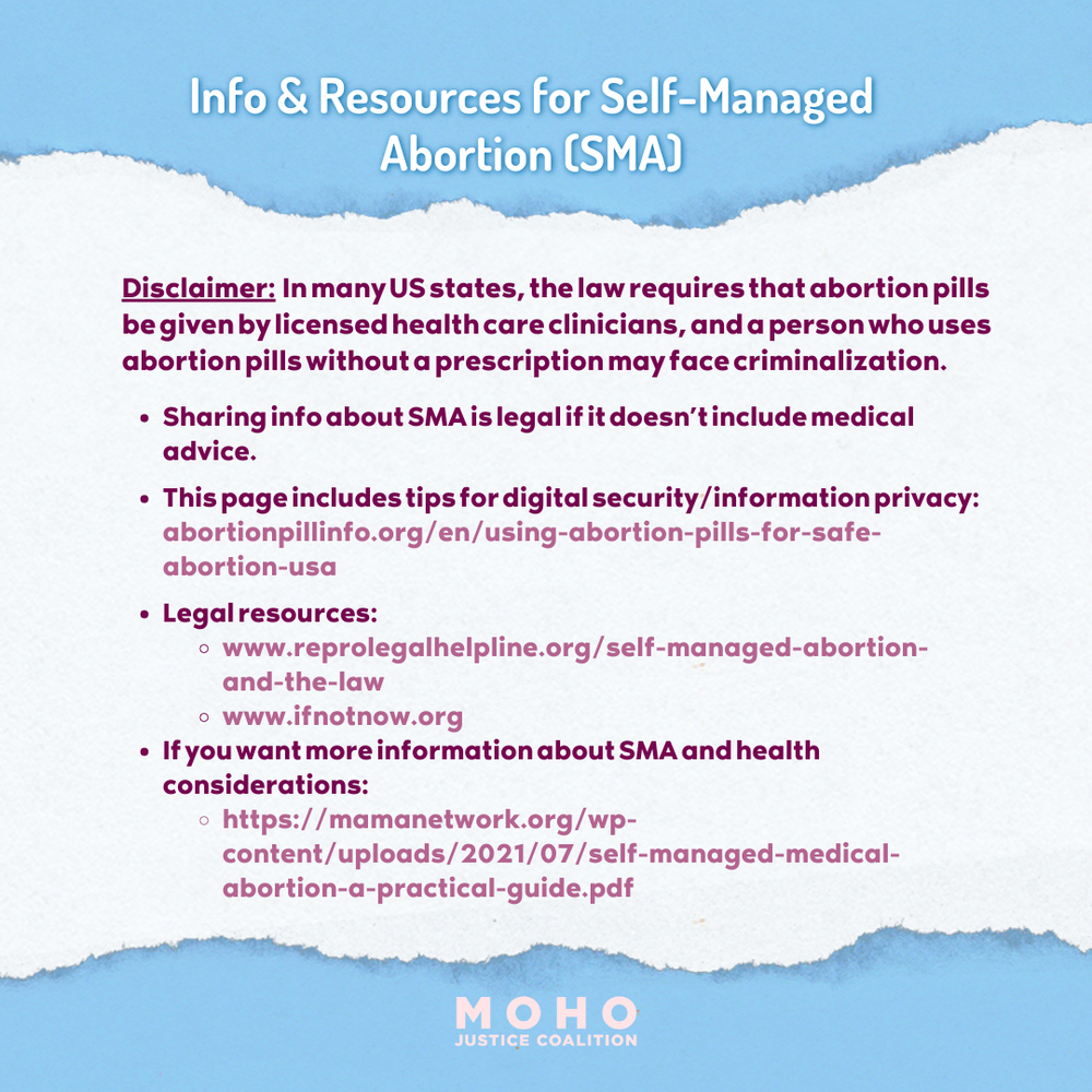  Image text: Info and Resources for Self-Managed Abortion (SMA). Disclaimer: In many US states, the law requires that abortion pills be given by licensed health care clinicians, and a person who uses abortion pills without a prescription may face cri