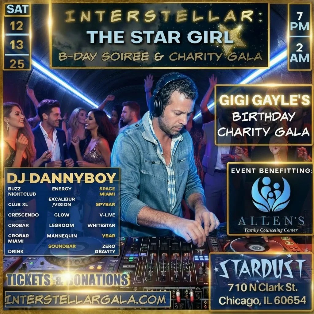 Event poster for Interstellar Star Girl's birthday charity gala on Saturday, December 12th at Stardust, 710 N Clark Street, Chicago, IL. Features a DJ performing, with a background of a dance floor filled with people. Details include time from 2 AM to 7 PM, benefiting Allen's Family Counseling Center. Prominent text lists DJ Dannyboy and various club names, with a website for tickets and donations.