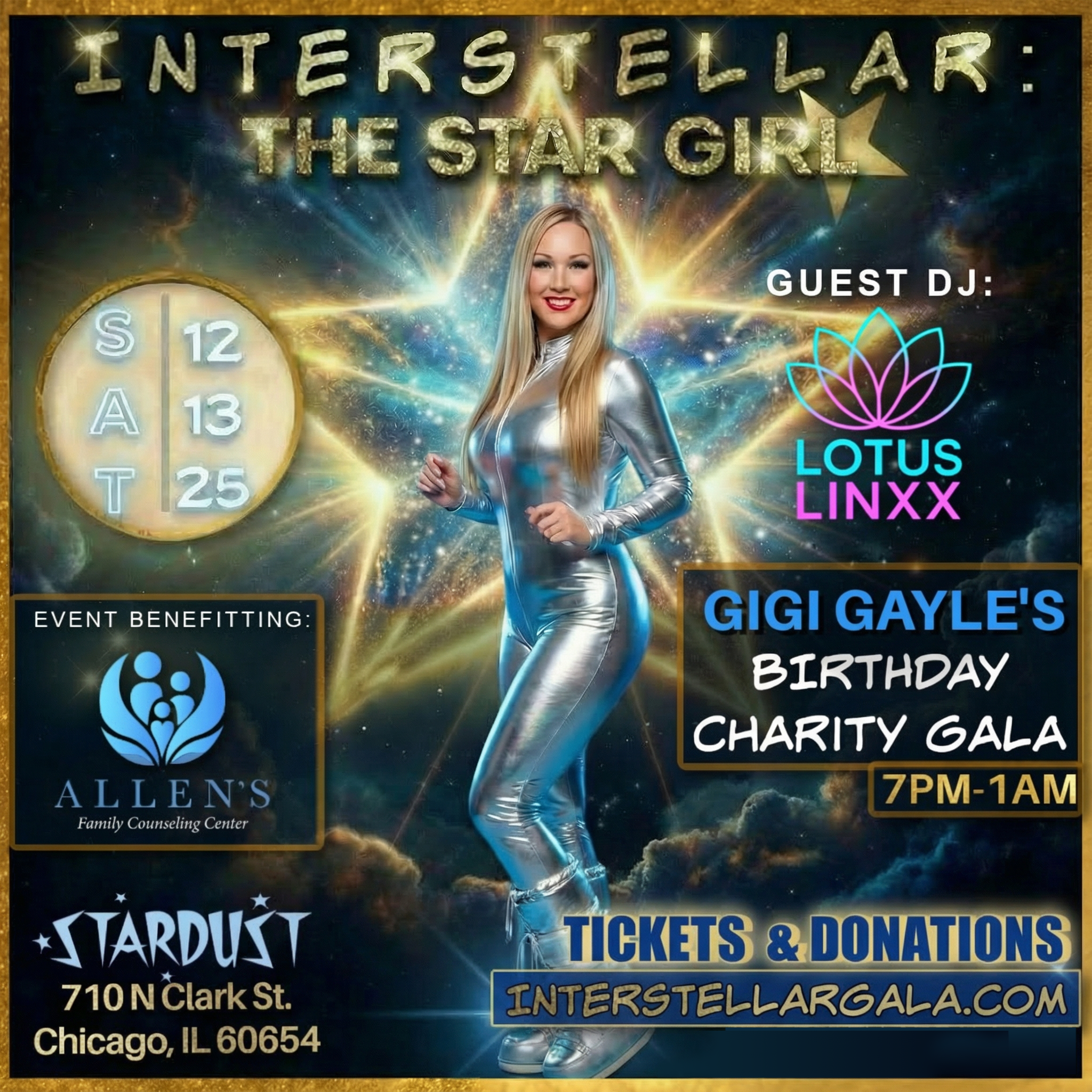 Event poster for 'Interstellar: The Star Girl' featuring a woman in a shiny silver futuristic outfit, standing in front of a cosmic background. The event is a birthday charity gala for Gigi Gayle, scheduled from 7 PM to 1 AM. Guest DJ Lotus Linxx is mentioned. The poster includes ticket and donation information, with a prominent logo for Allen's Family Counseling Center benefiting from the event. The venue is Stardust, located at 710 N Clark St., Chicago, IL 60654.