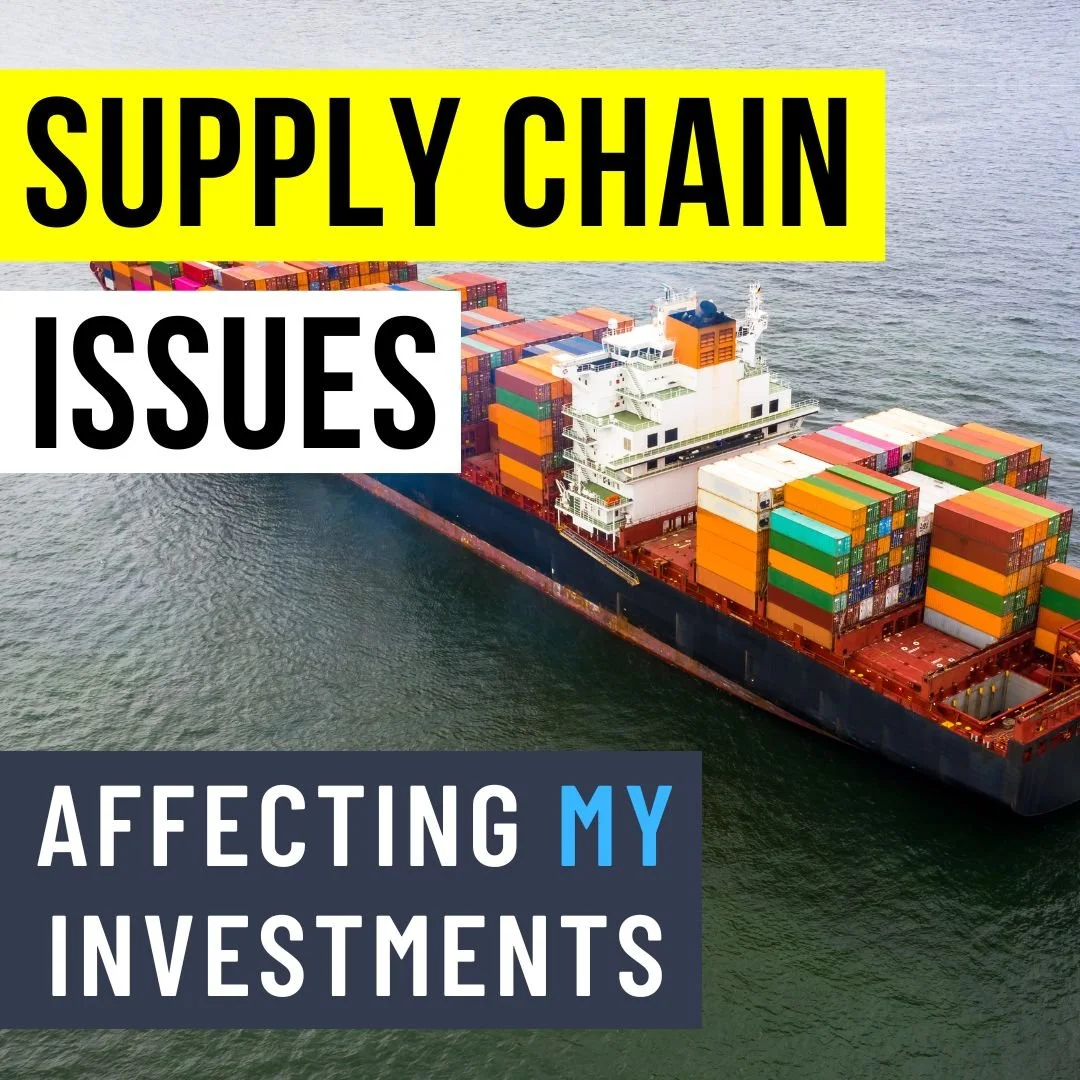 Supply Chain Issues Affecting My Investments