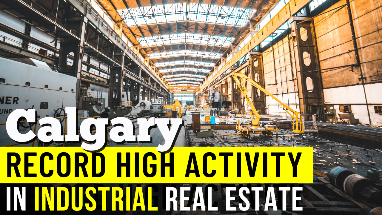 Calgary Industrial Real Estate Record Activity