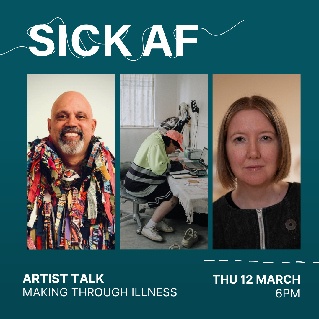 Artist Talk: Making Through Illness