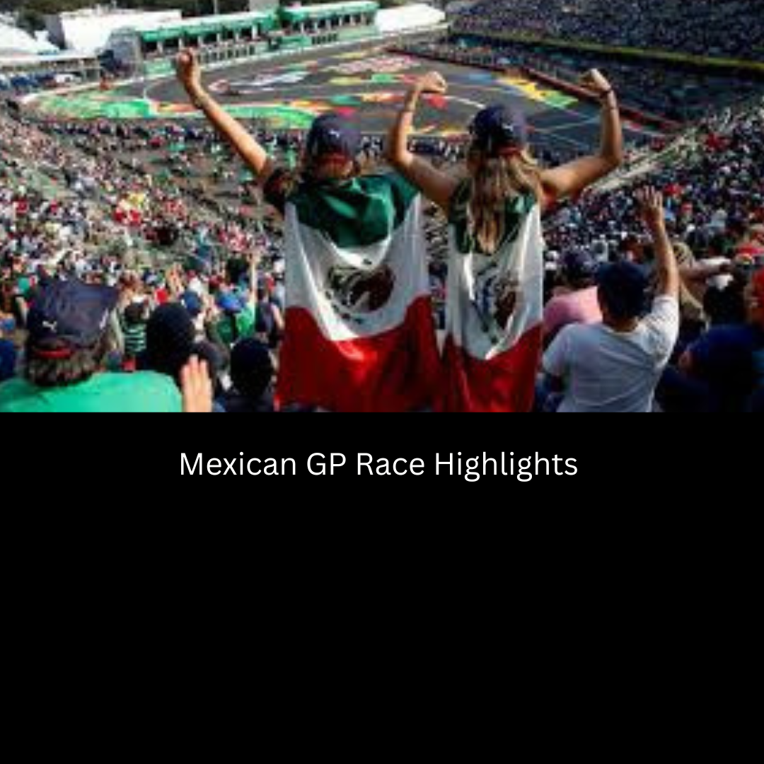 Mexican GP Race Highlights 