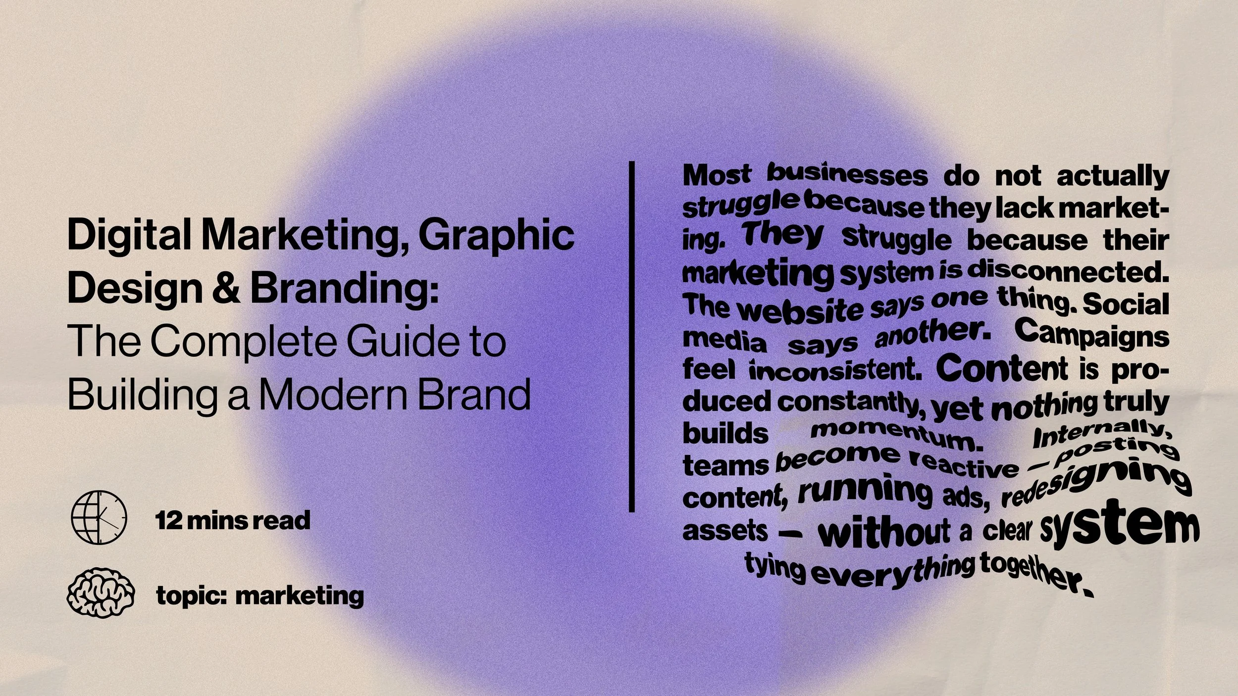 Digital Marketing, Graphic Design &amp; Branding: The Complete Guide to Building a Modern Brand in 2026