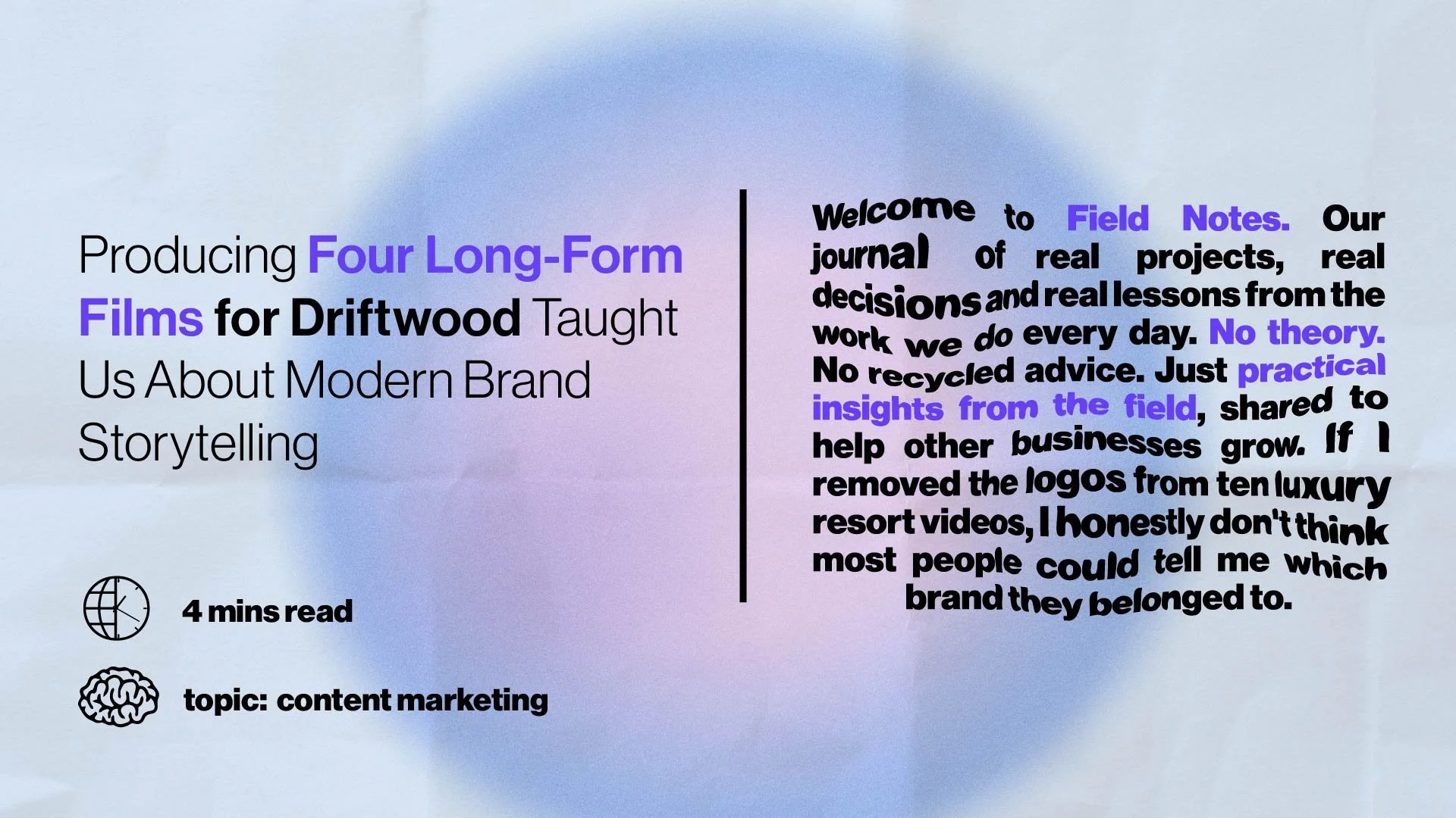 What Producing Four Long-Form Films for Driftwood Taught Us About Modern Brand Storytelling