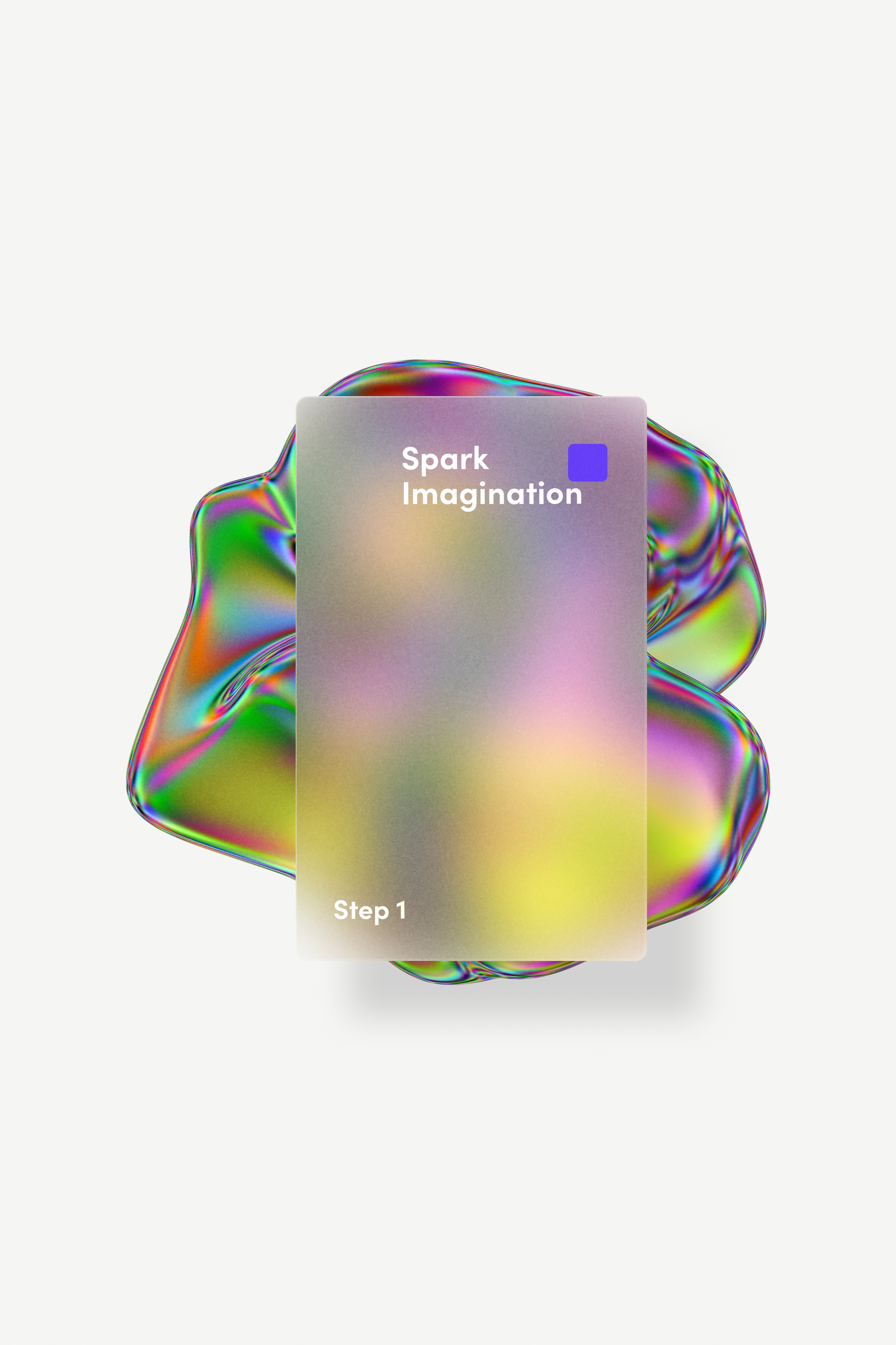 A colorful, iridescent, abstract shape with a semi-transparent overlay that says 'Spark Imagination Step 1'.