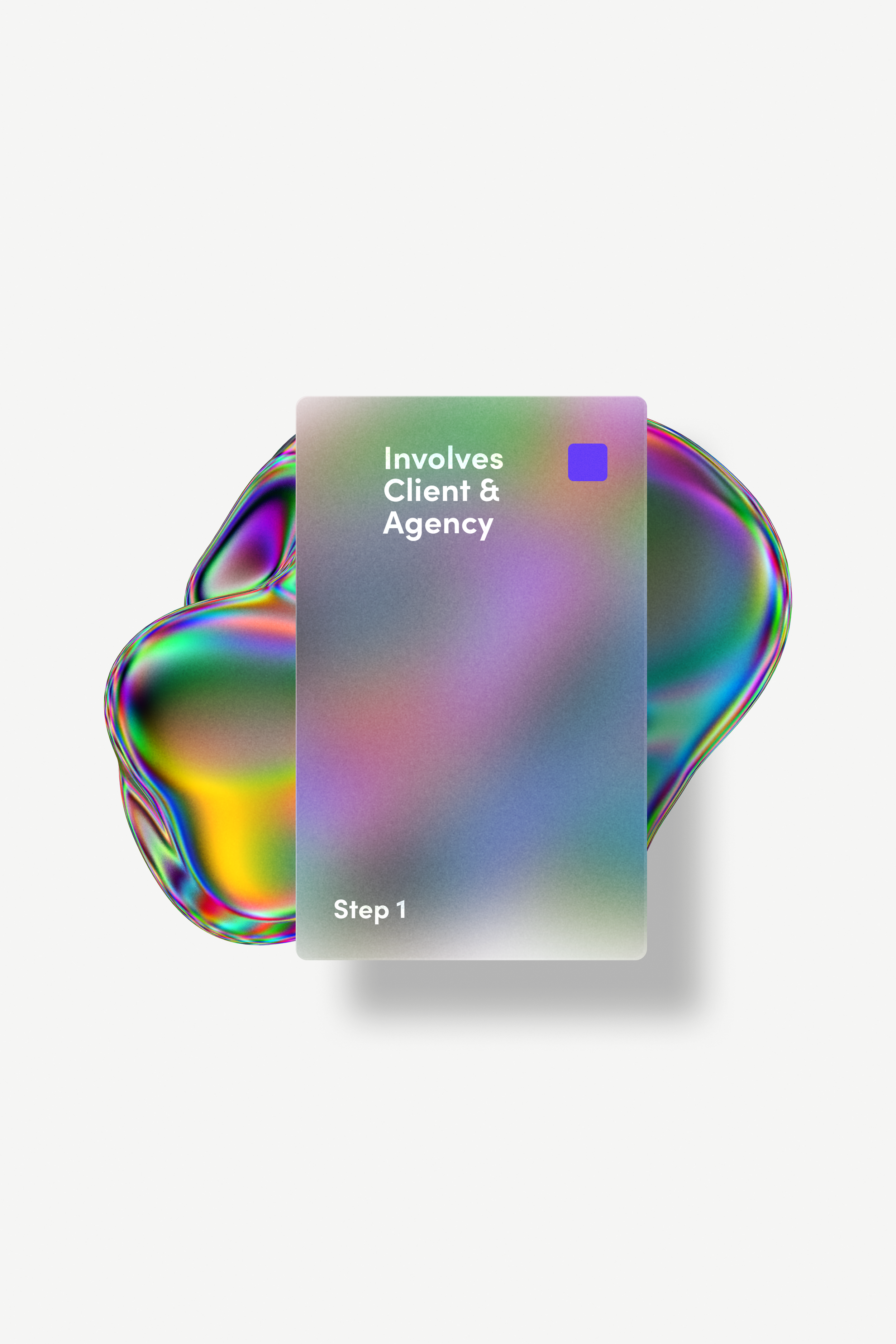 A digital graphic with a black background featuring a colorful, abstract shape and a semi-transparent overlay. The overlay contains text that reads "Involves Client & Agency" in blue and "Step 1: Discovery" in yellow.