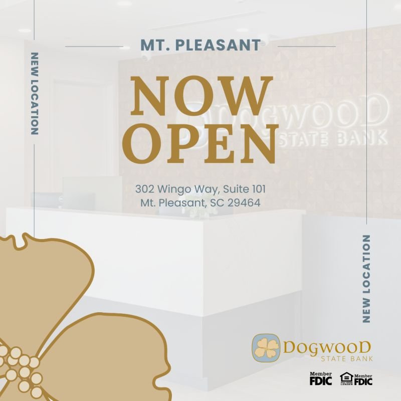 Dogwood State Bank Expands Commitment to South Carolina with New Mt. Pleasant Location