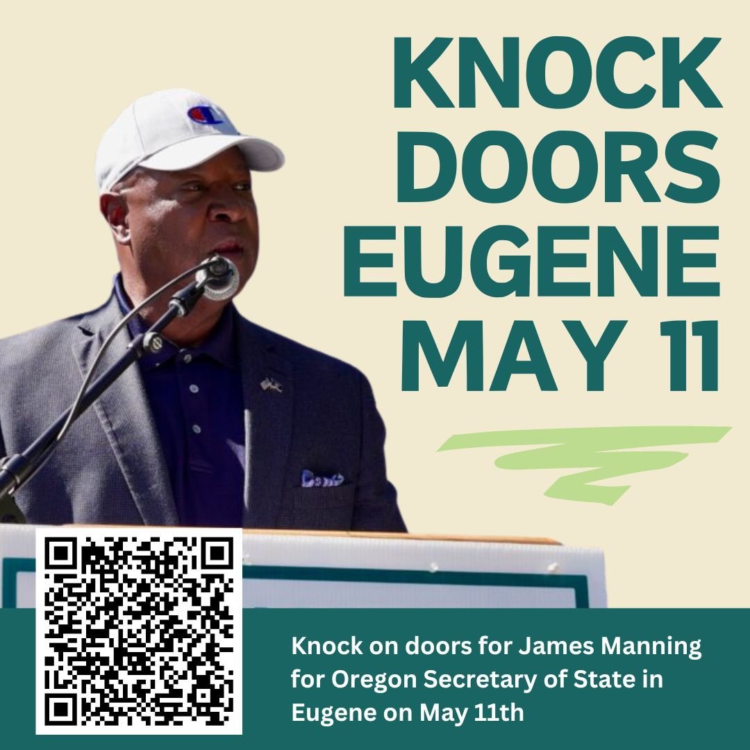 Join us in supporting Senator James Manning for Oregon Secretary of State. 🗳️

We're mobilizing a massive grassroots movement across all 36 counties to reach nearly a million voters. Whether you're a seasoned volunteer or new to door knocking, we ne